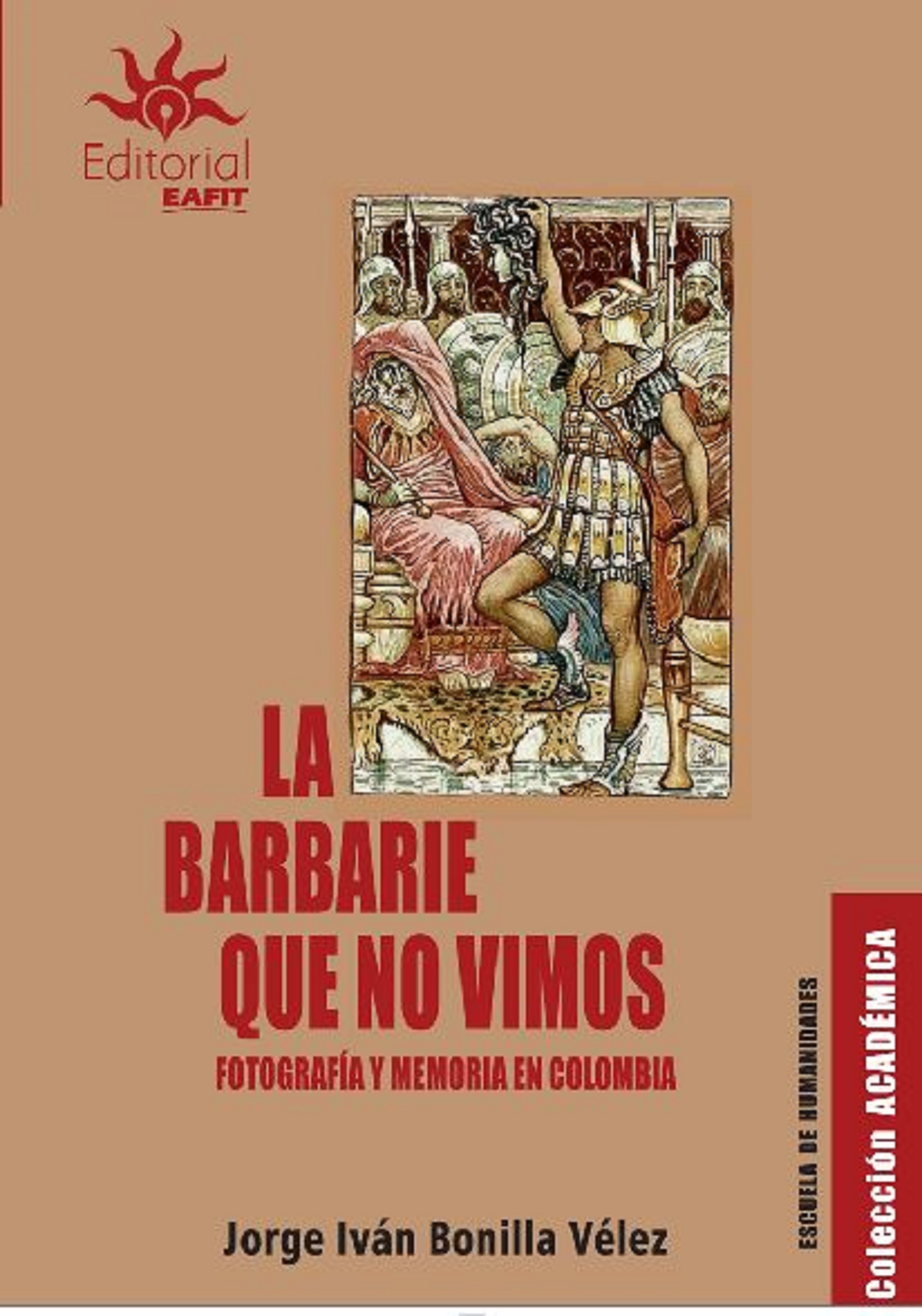 Обложка книги «La barbarie que no vimos»