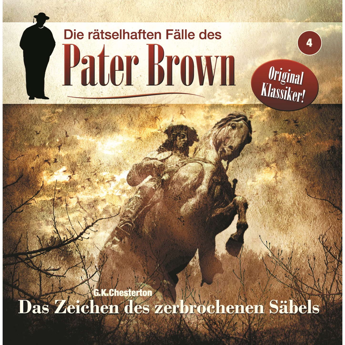Обложка книги «Die rätselhaften Fälle des Pater Brown, Folge 4: Das Zeichen des zerbrochenen Säbels»