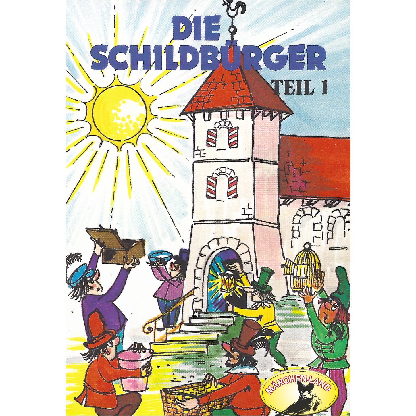 Обложка книги «Die Schildbürger, Folge 1: Die Schildbürger»