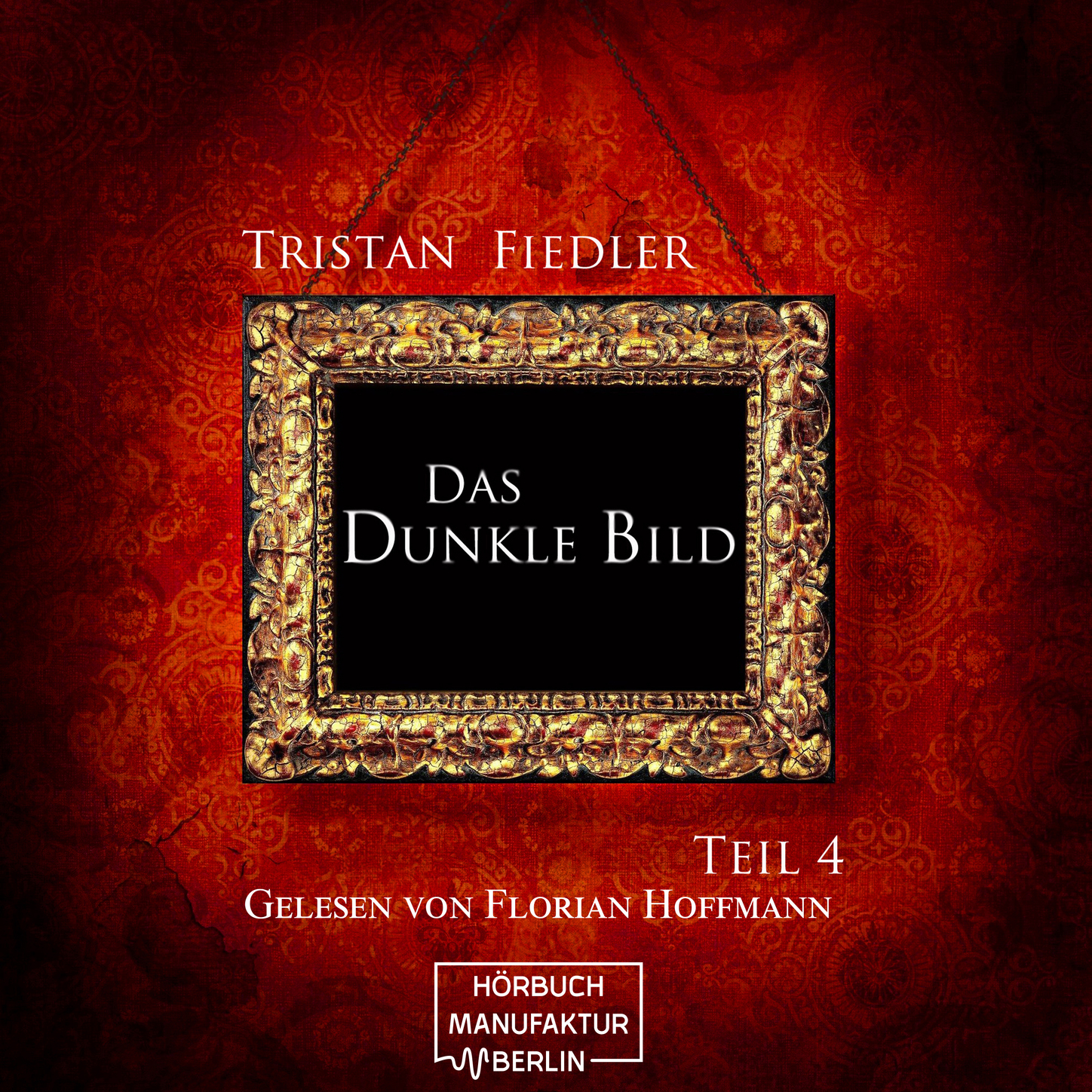 Обложка книги «Das dunkle Bild, Band 4 (Ungekürzt)»
