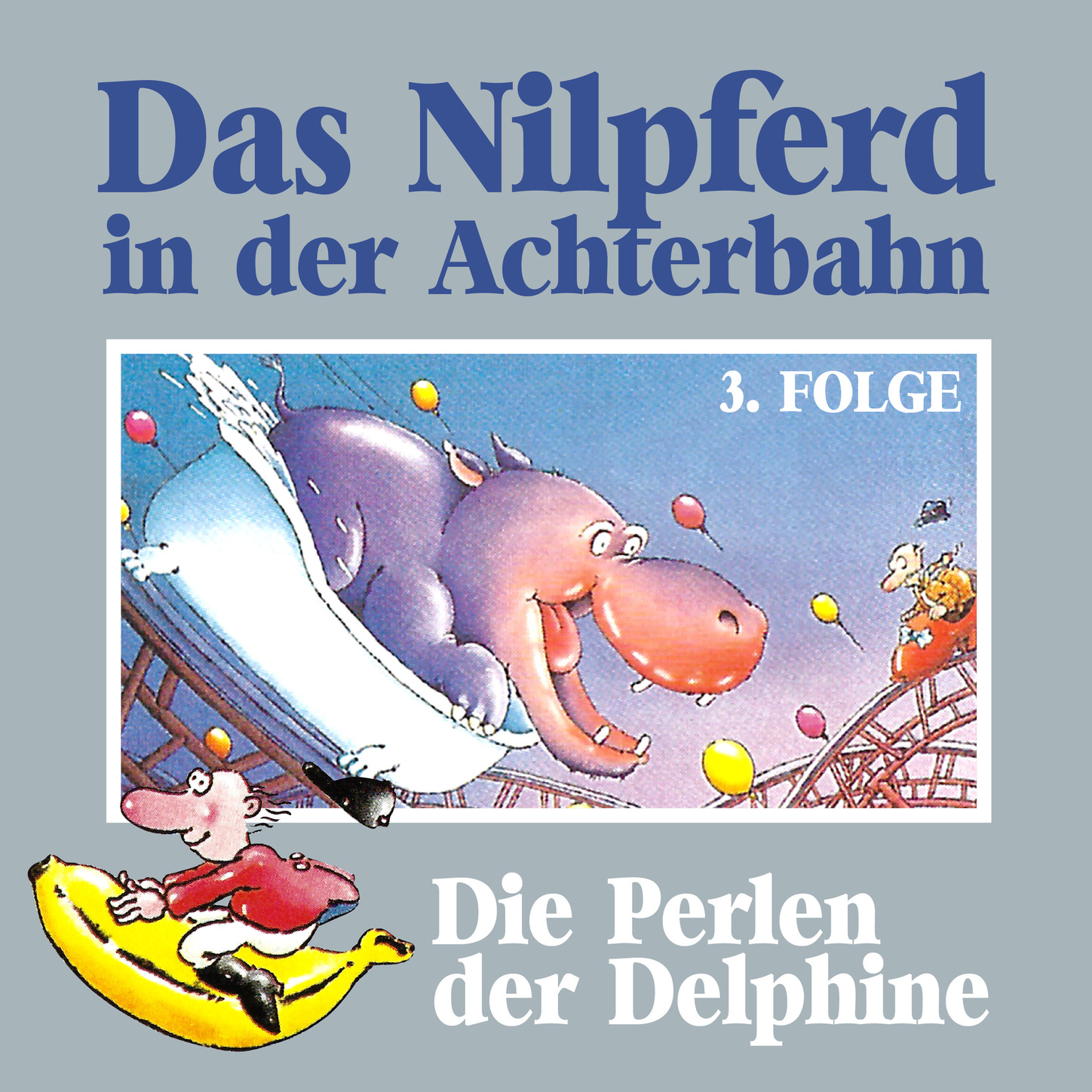 Обложка книги «Das Nilpferd in der Achterbahn, Folge 3: Die Perlen der Delphine»