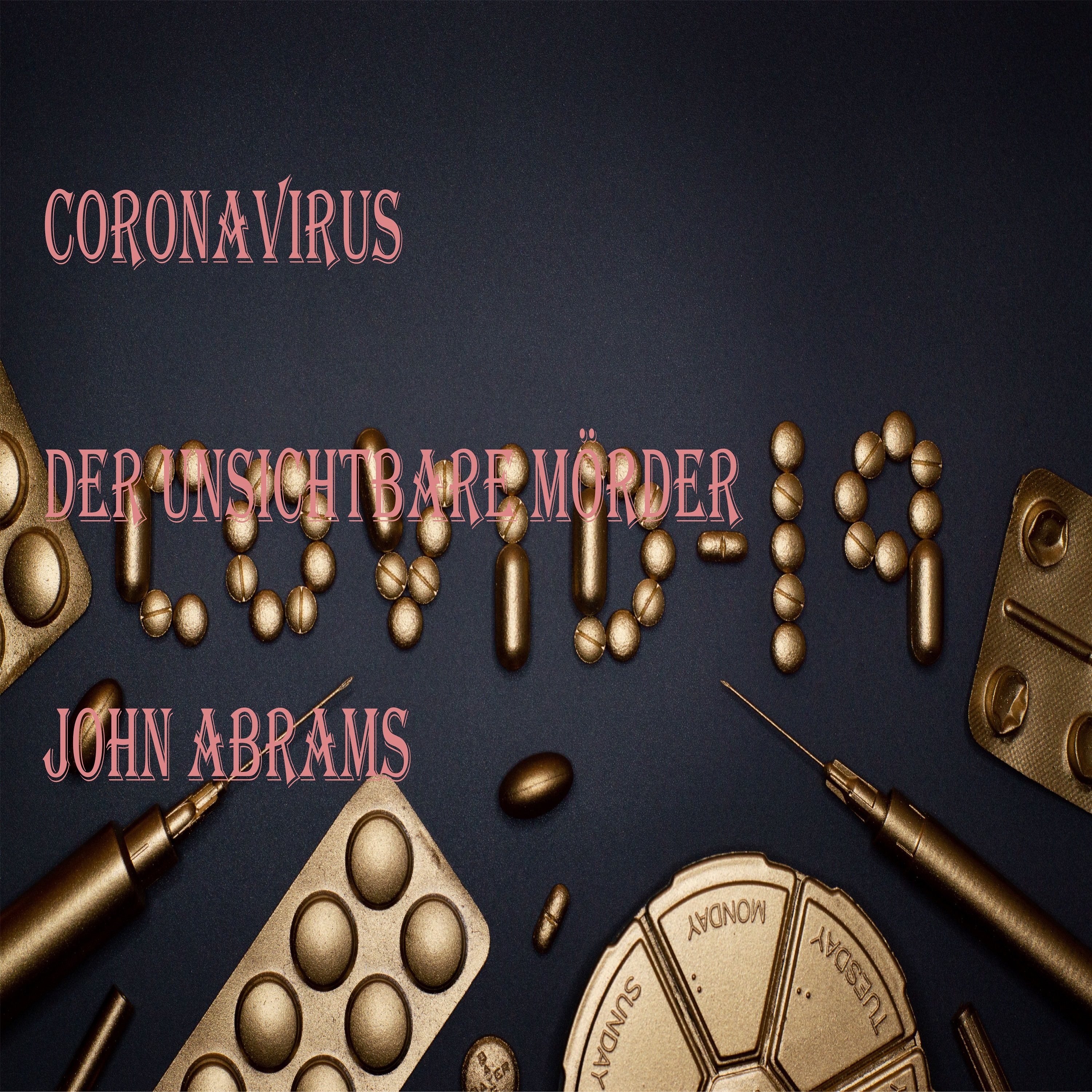 Обложка книги «Coronavirus Der unsichtbare Killer»