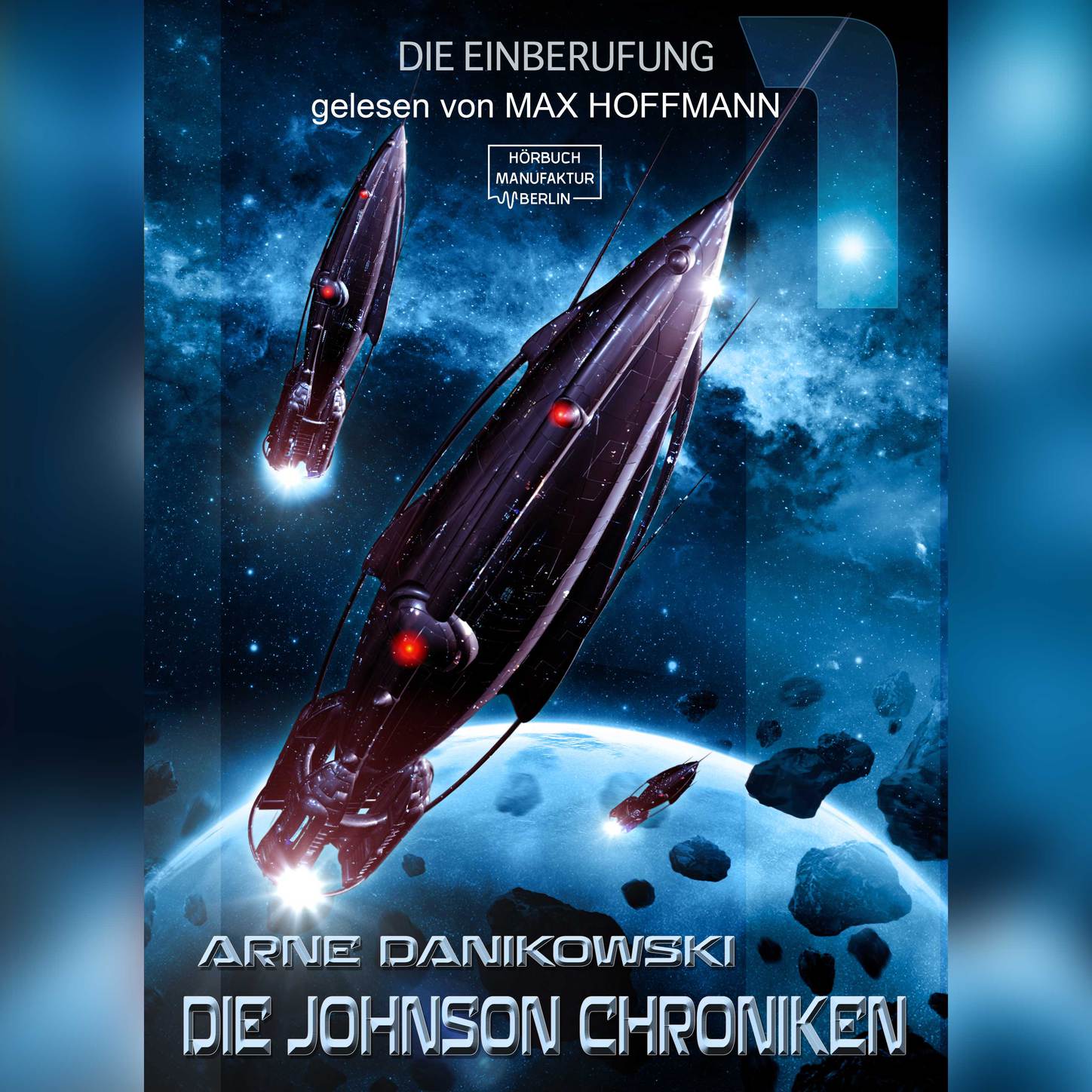 Обложка книги «Die Einberufung - John James Johnson Chroniken, Band 1 (ungekürzt)»