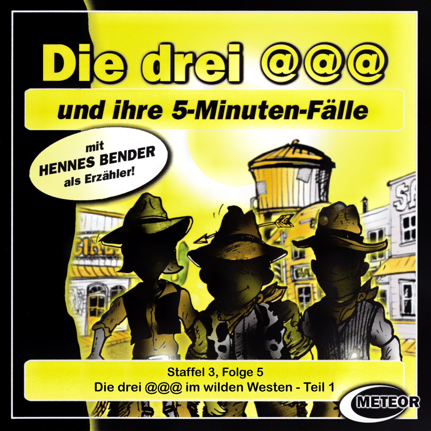 Обложка книги «Die drei @@@ (Die drei Klammeraffen), Staffel 3, Folge 5: Die drei @@@ im wilden Westen - Episode 1»