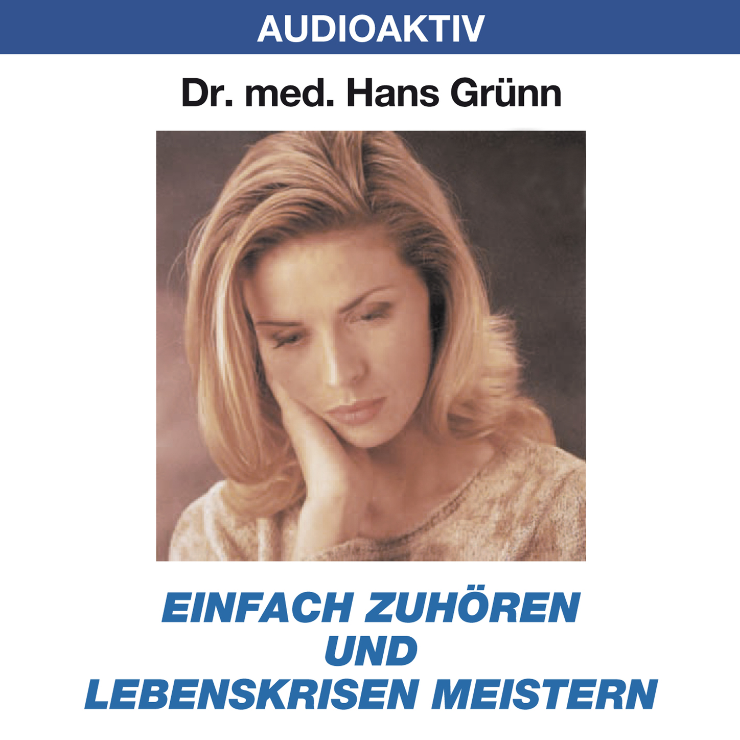 Обложка книги «Einfach zuhören und Lebenskrisen meistern»