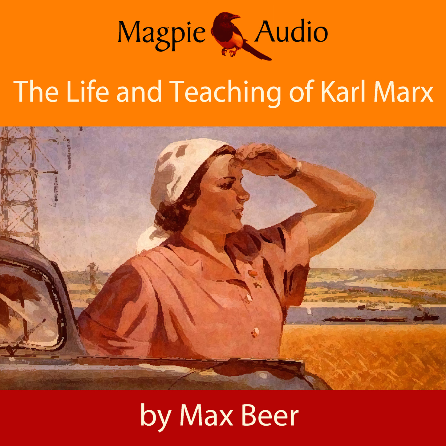 Обложка книги «The Life and Teaching of Karl Marx (Unabridged)»