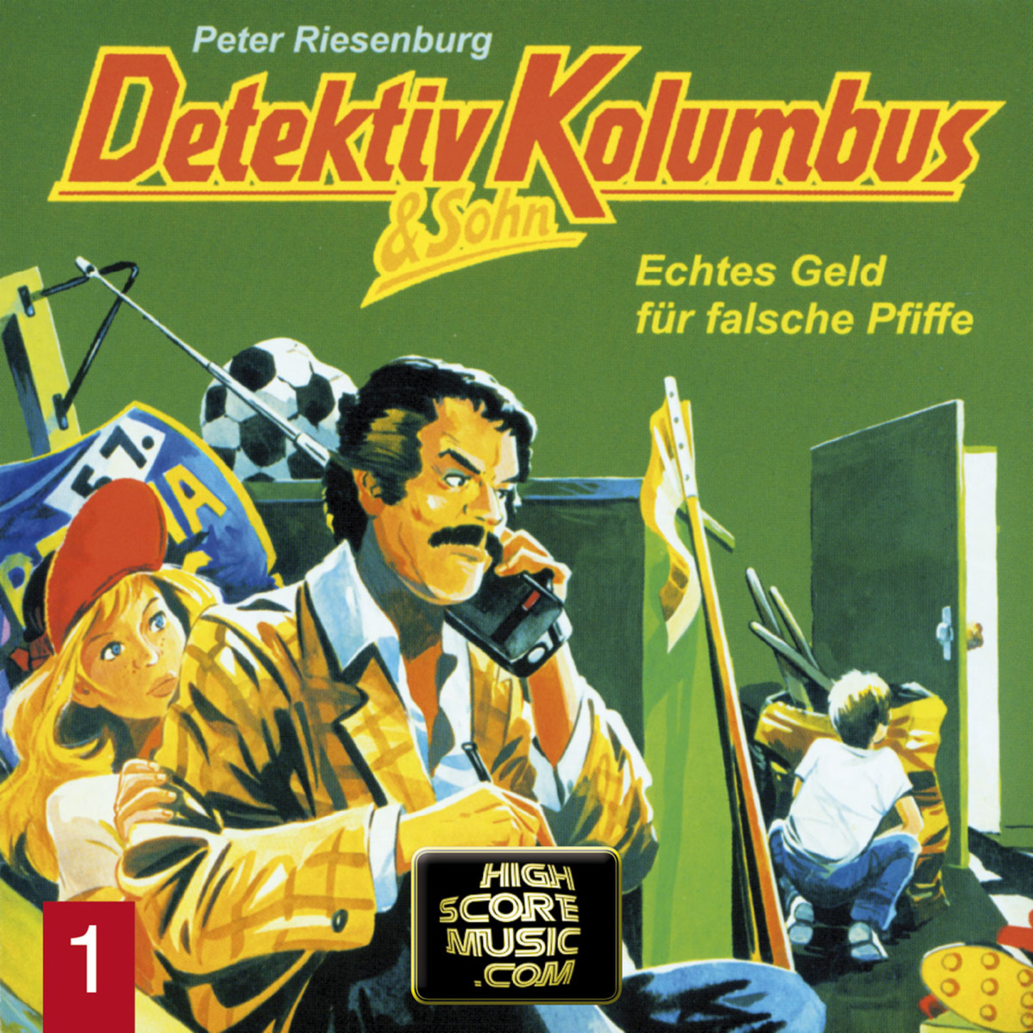 Обложка книги «Detektiv Kolumbus & Sohn, Folge 1: Echtes Geld für falsche Pfiffe»