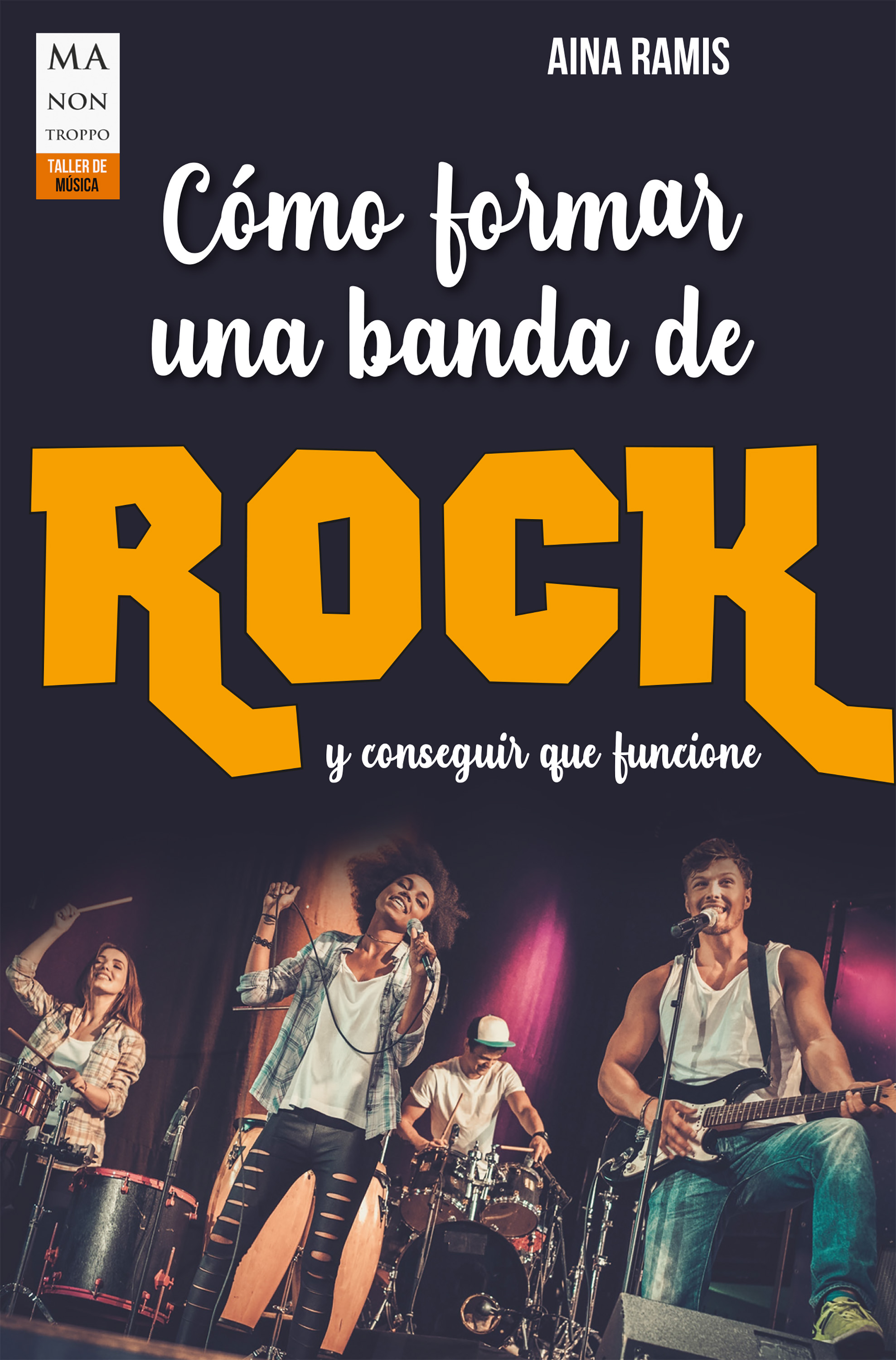 Обложка книги «Cómo formar una banda de rock»
