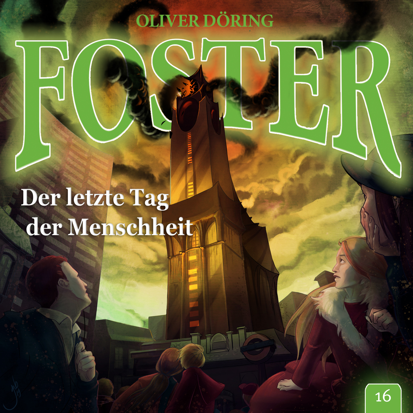 Обложка книги «Foster, Folge 16: Der letzte Tag der Menschheit»