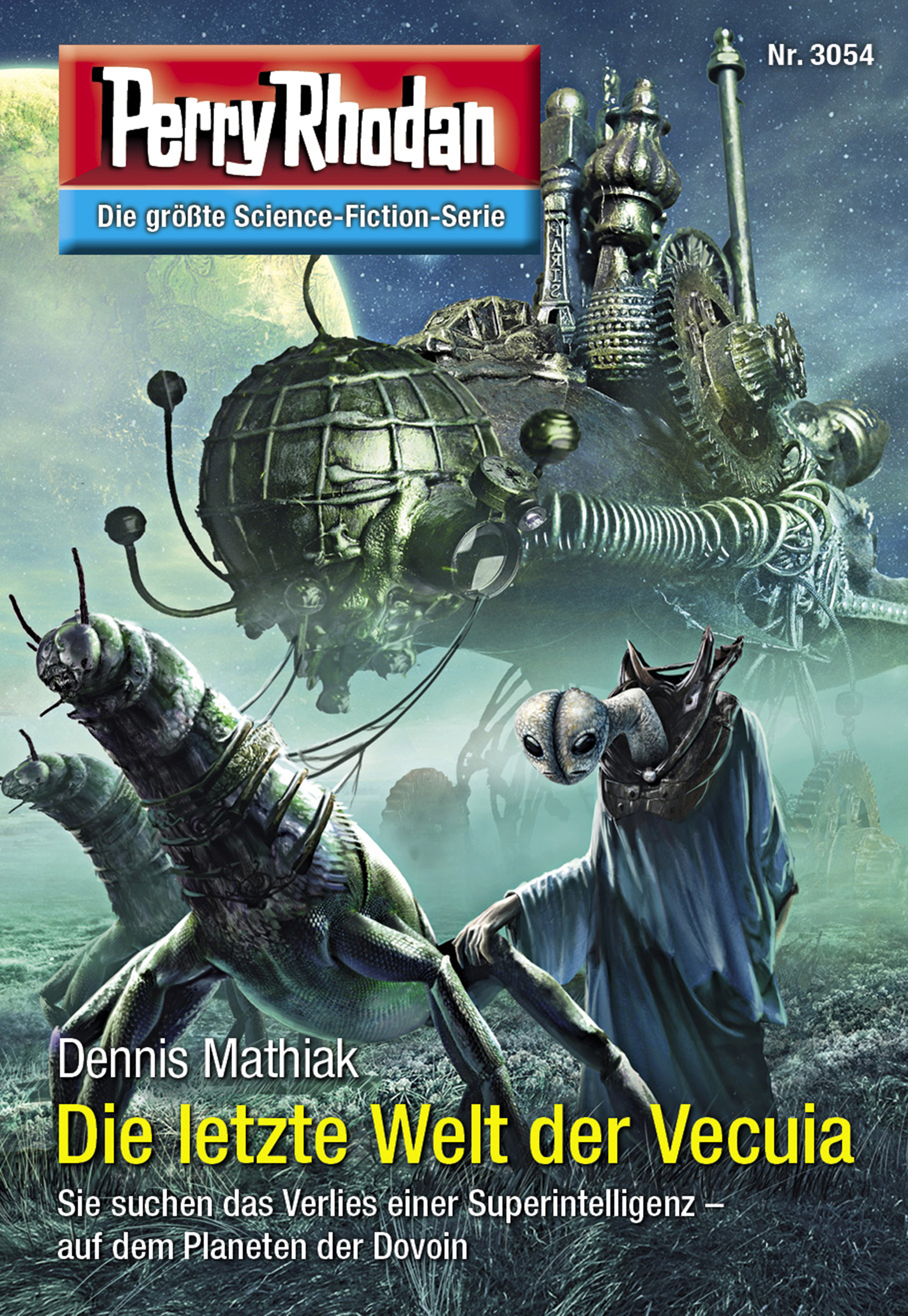 Обложка книги «Perry Rhodan 3054: Die letzte Welt der Vecuia»