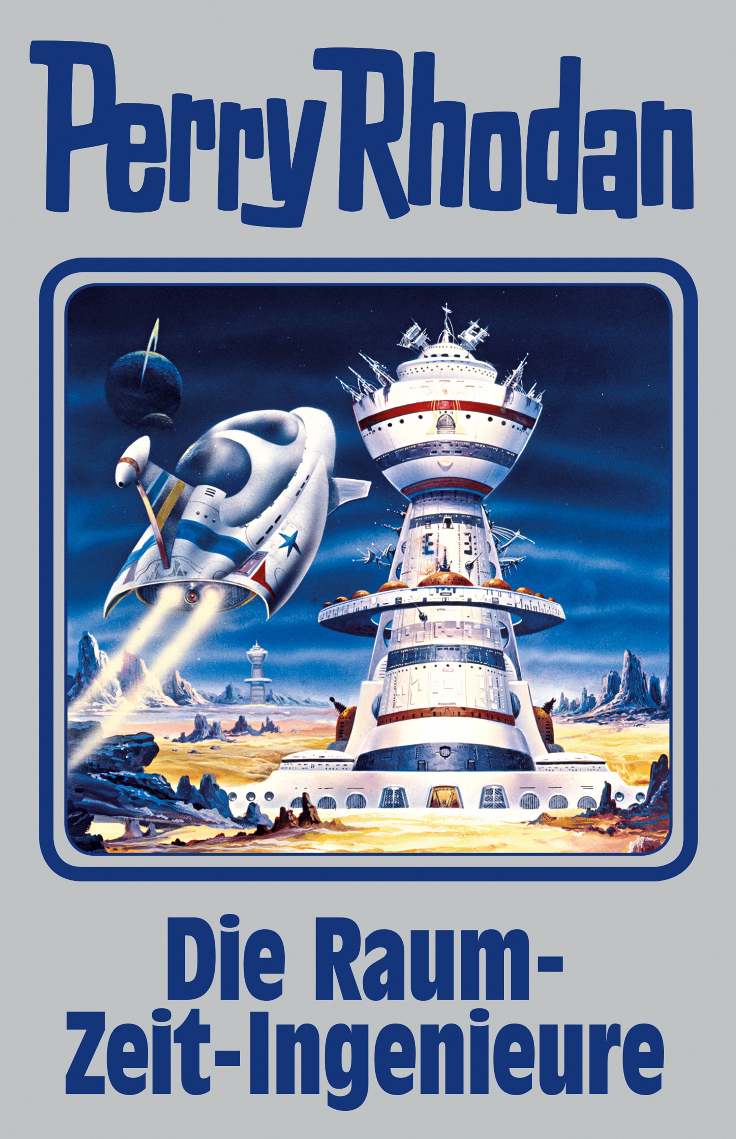 Обложка книги «Perry Rhodan 152: Die Raum-Zeit-Ingenieure (Silberband)»