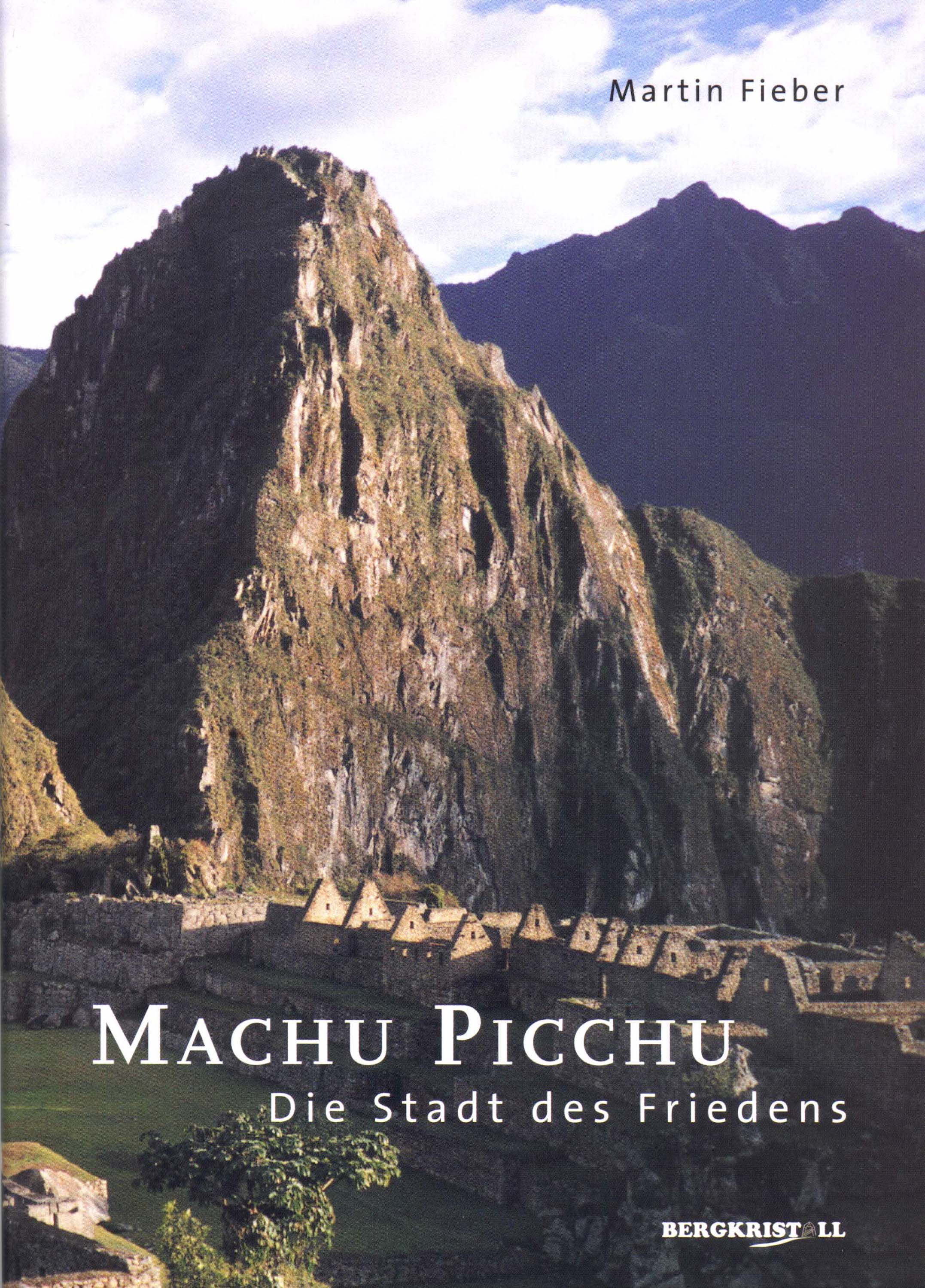 Обложка книги «Machu Picchu - Die Stadt des Friedens»