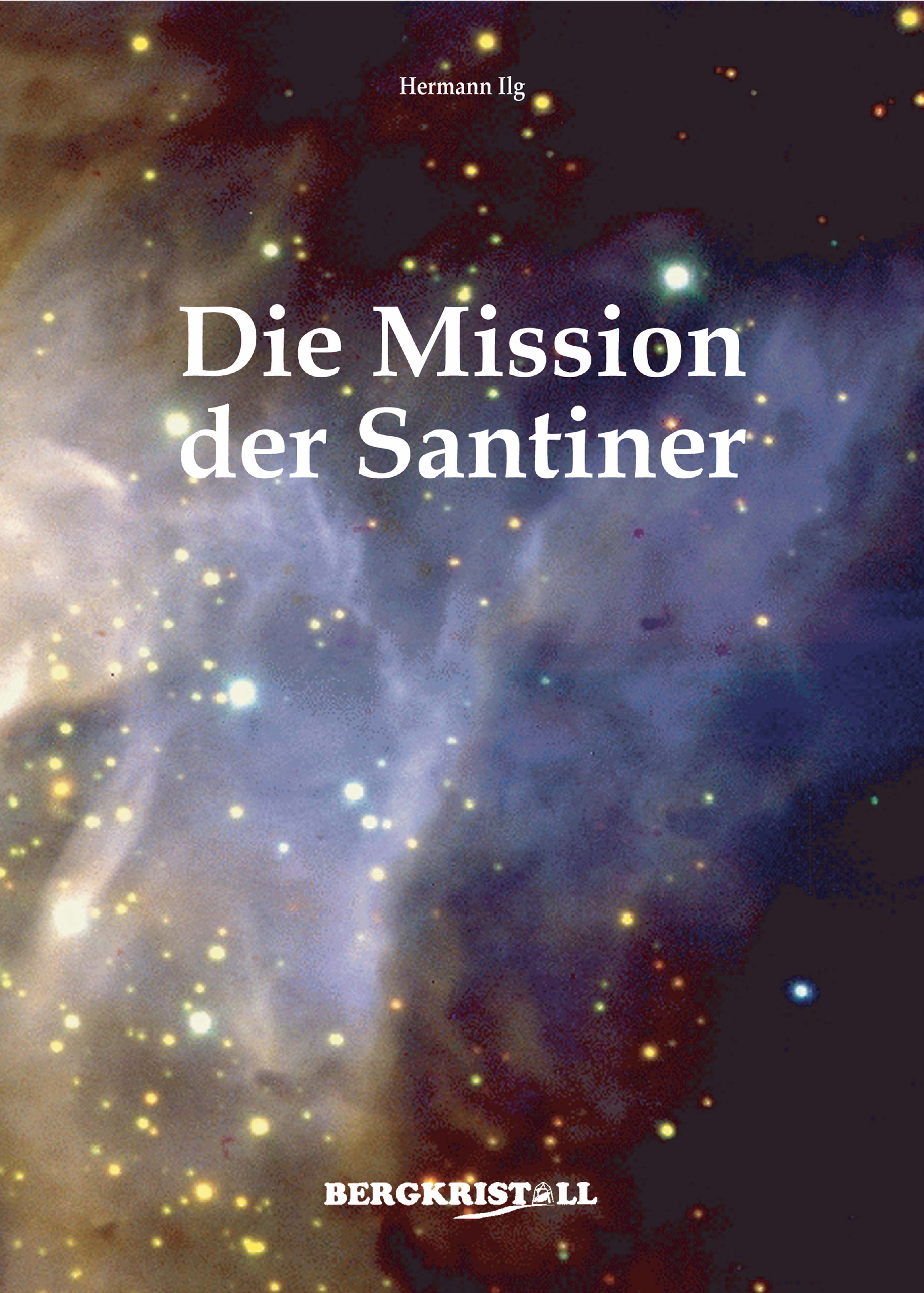 Обложка книги «DIE MISSION DER SANTINER»