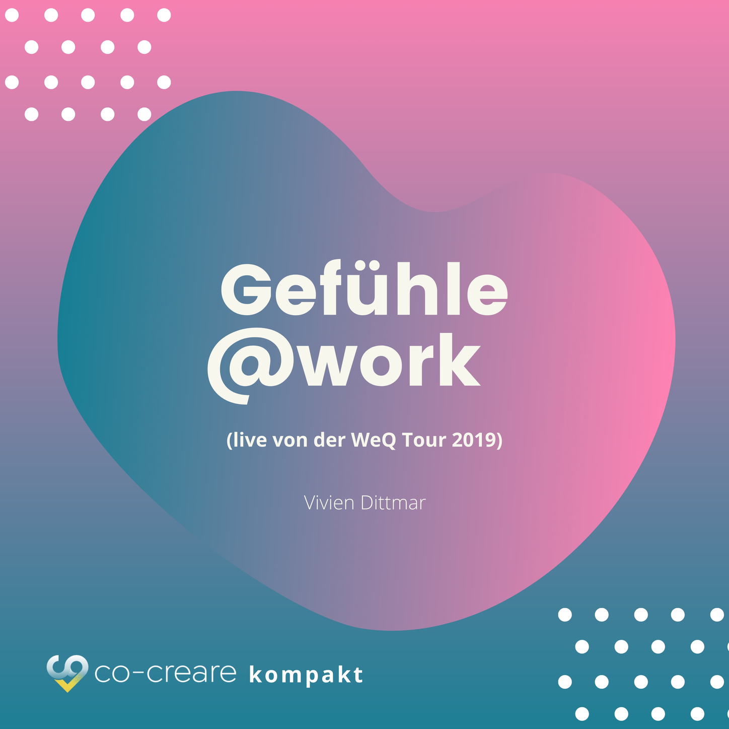 Обложка книги «Gefühle@work (live von der WeQ Tour 2019)»
