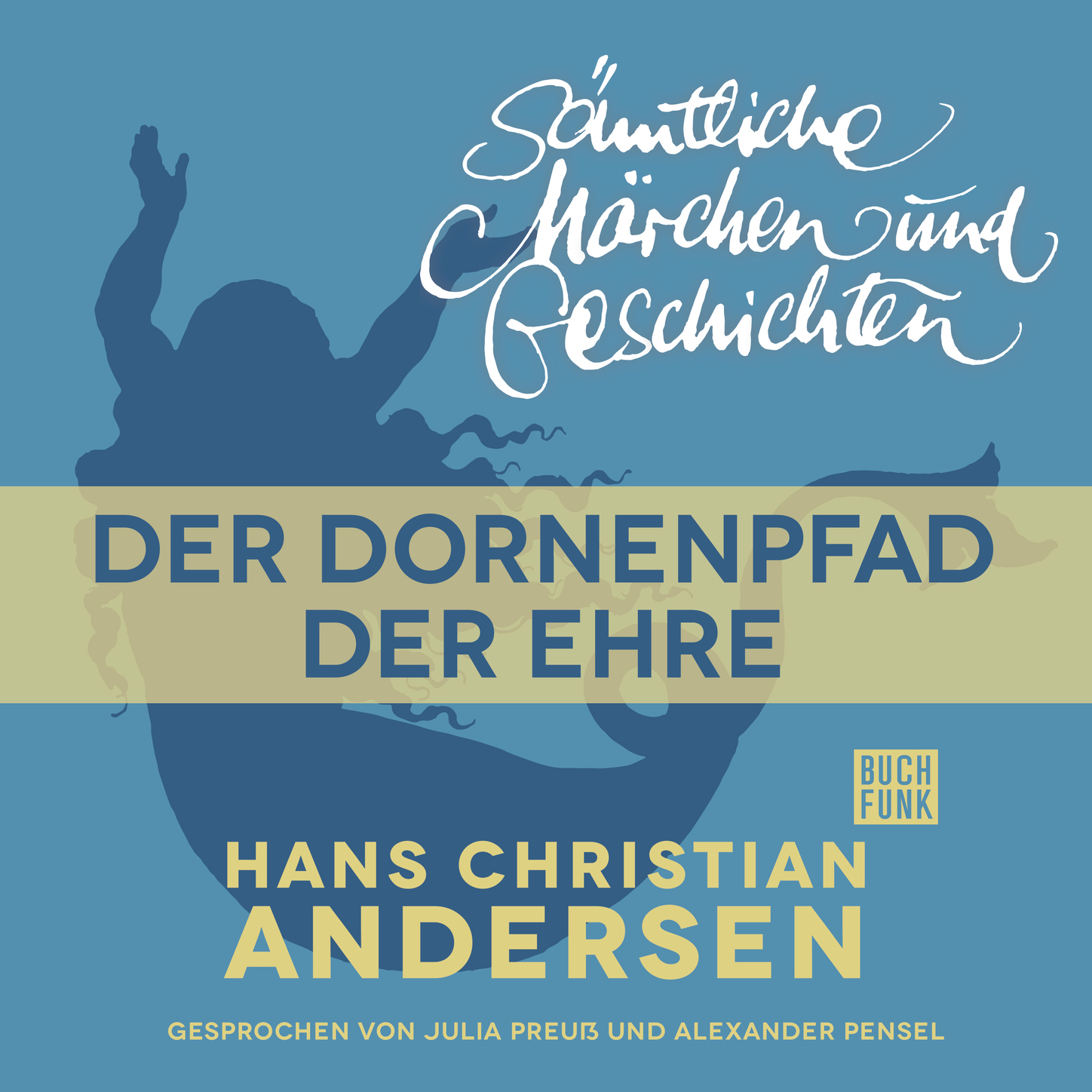 Обложка книги «H. C. Andersen: Sämtliche Märchen und Geschichten, Der Dornenpfad der Ehre»
