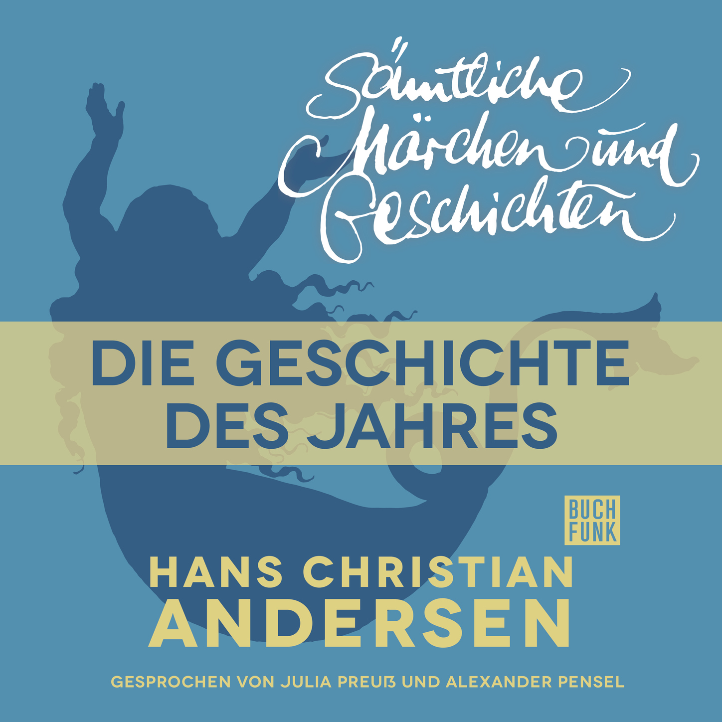 Обложка книги «H. C. Andersen: Sämtliche Märchen und Geschichten, Die Geschichte des Jahres»