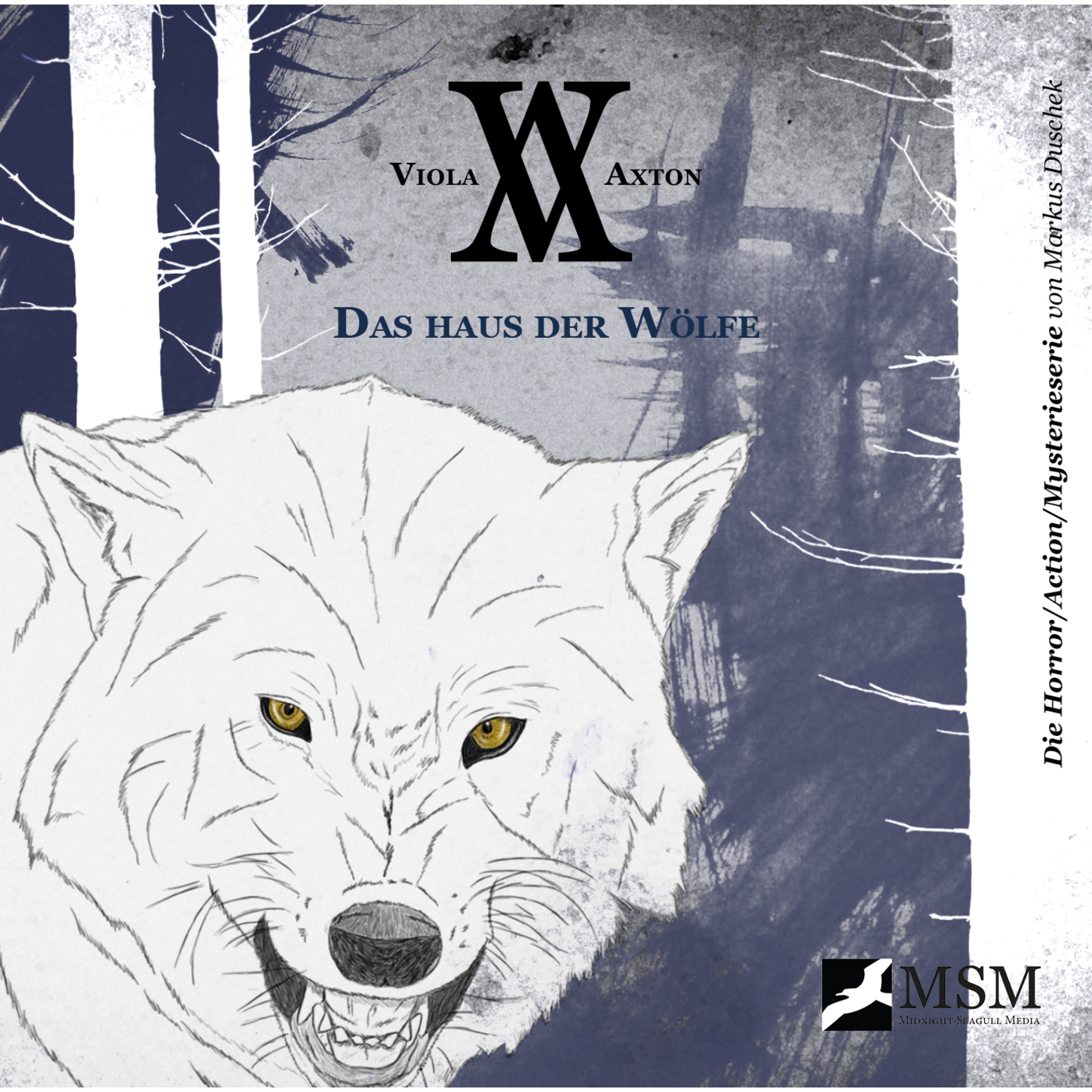 Обложка книги «Viola Axton, Folge 4: Das Haus der Wölfe»
