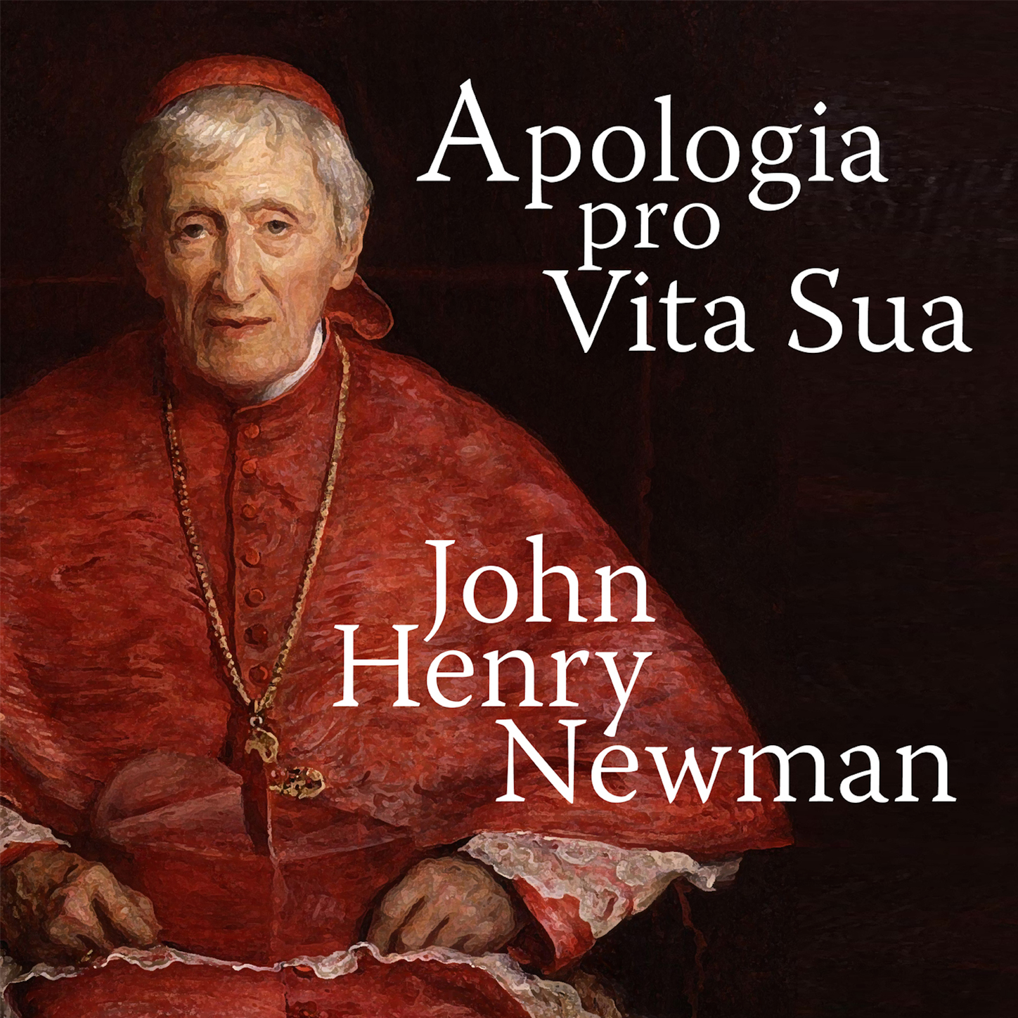 Обложка книги «Apologia Pro Vita Sua - A Defence of One's Life (Unabridged)»