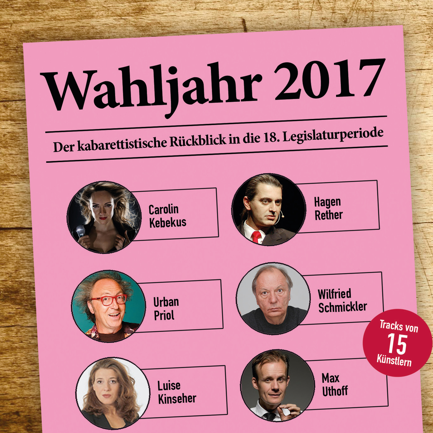 Обложка книги «Various Artists, Wahljahr 2017 - Der kabarettistische Rückblick in die 18. Legislaturperiode»