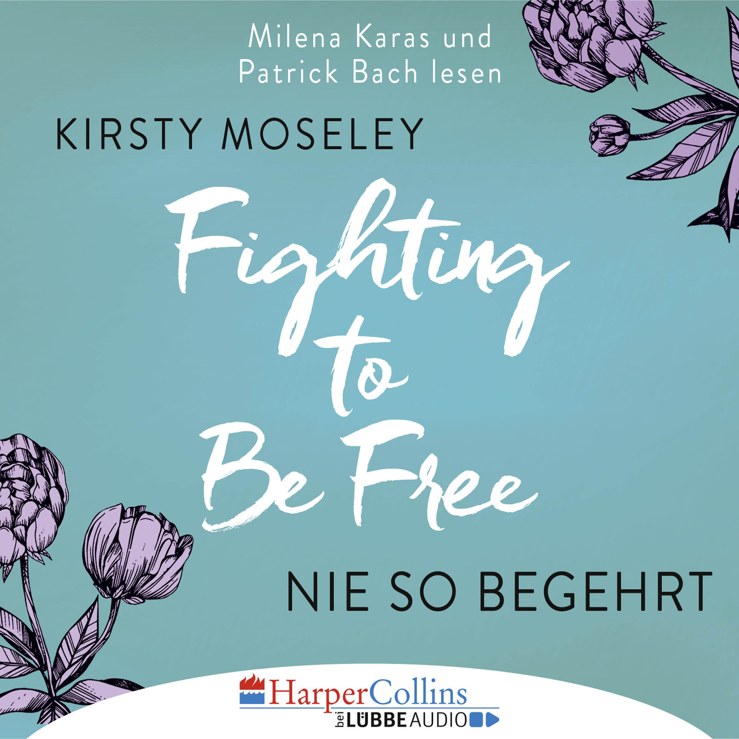 Обложка книги «Fighting to Be Free - Nie so begehrt (Gekürzt)»