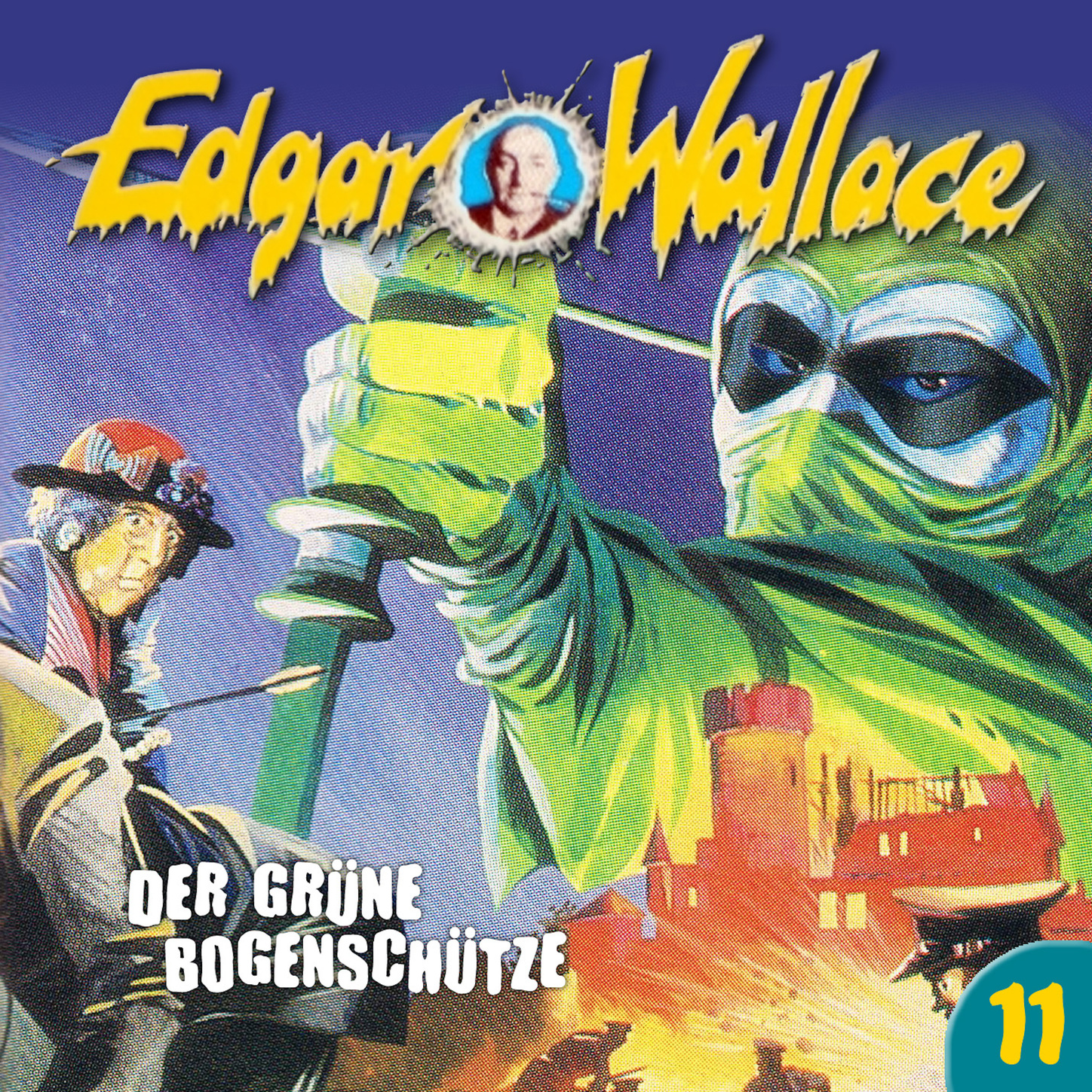 Обложка книги «Edgar Wallace, Folge 11: Der grüne Bogenschütze»
