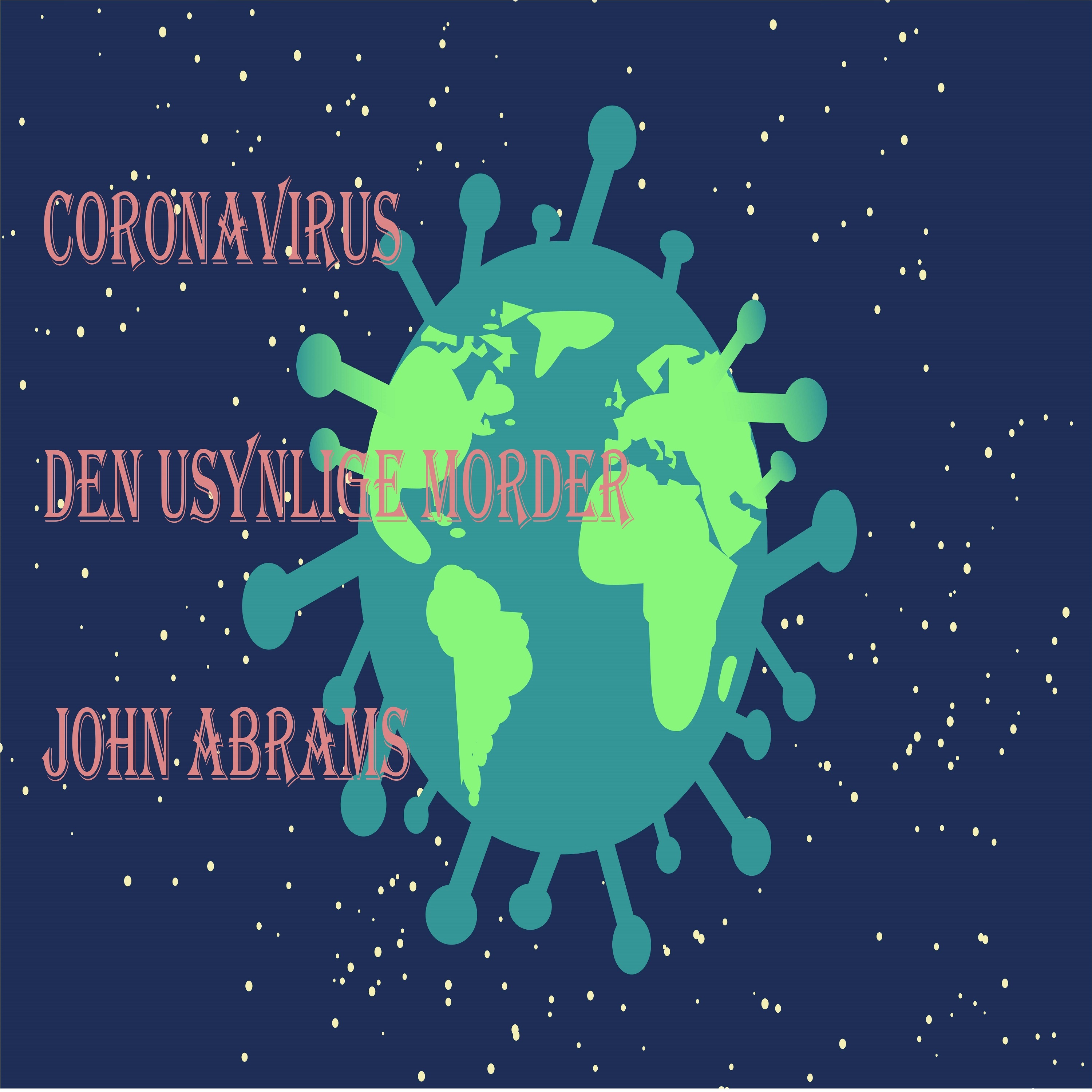 Обложка книги «Coronavirus (Den usynlige morder)»