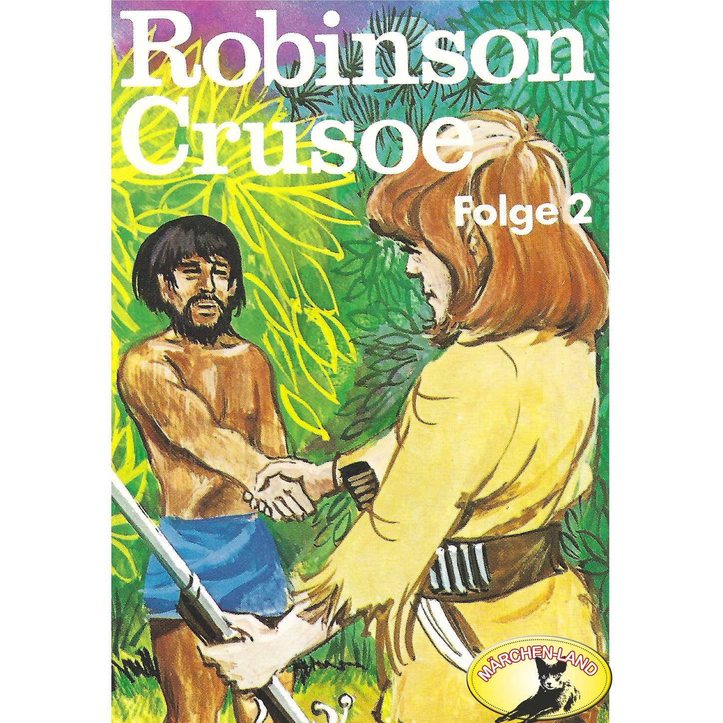 Обложка книги «Robinson Crusoe - Daniel Defoe, Folge 2: Robinson Crusoe»