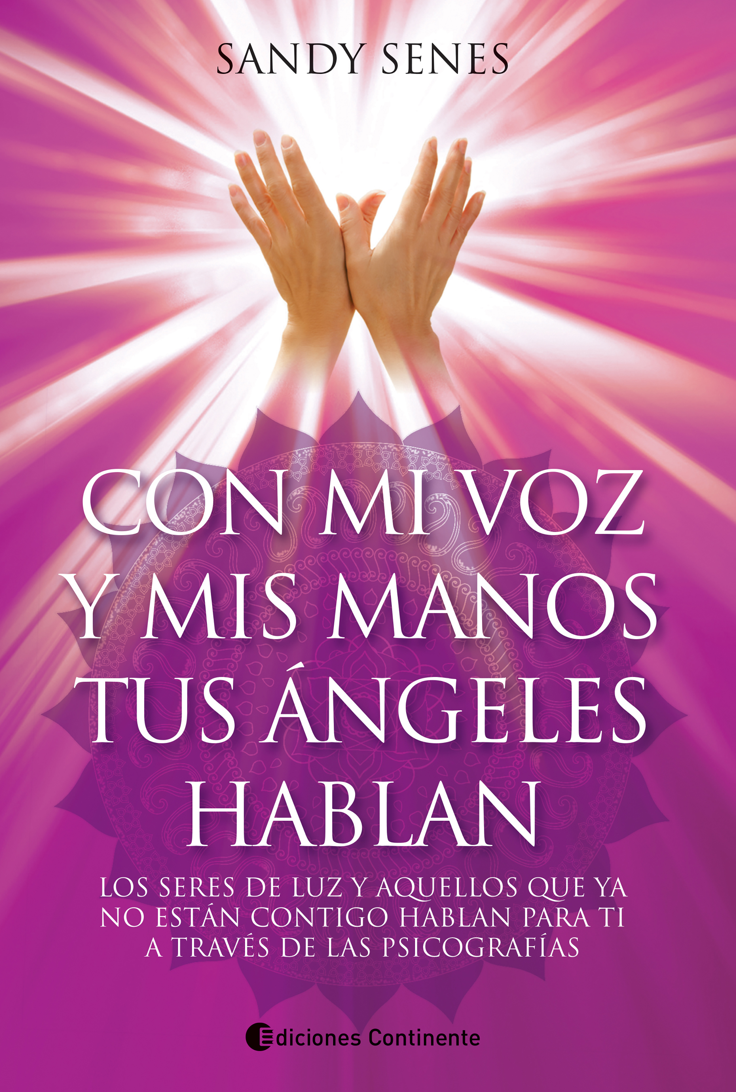 Обложка книги «Con mi voz y mis manos tus ángeles hablan»