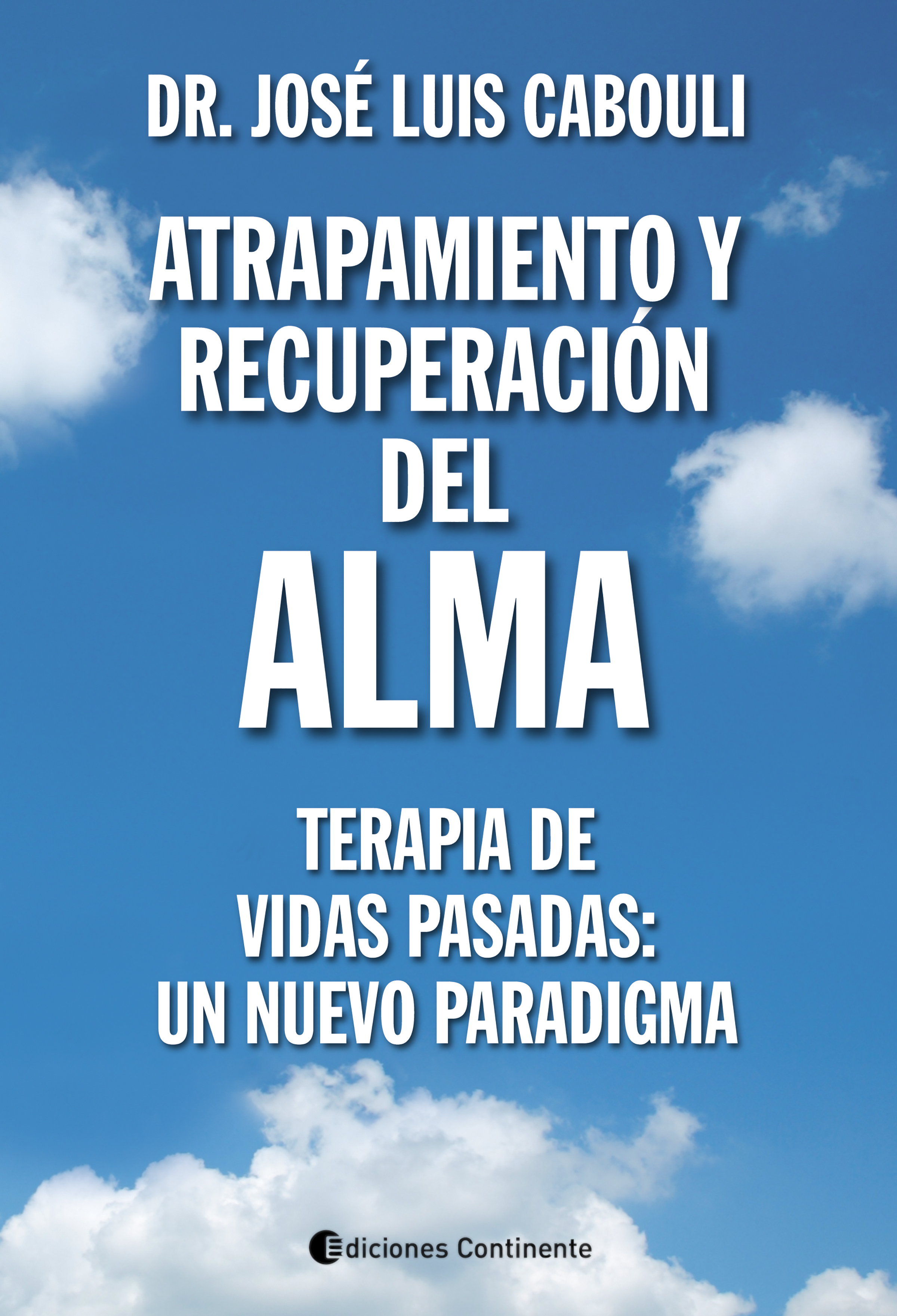 Обложка книги «Atrapamiento y recuperación del alma»