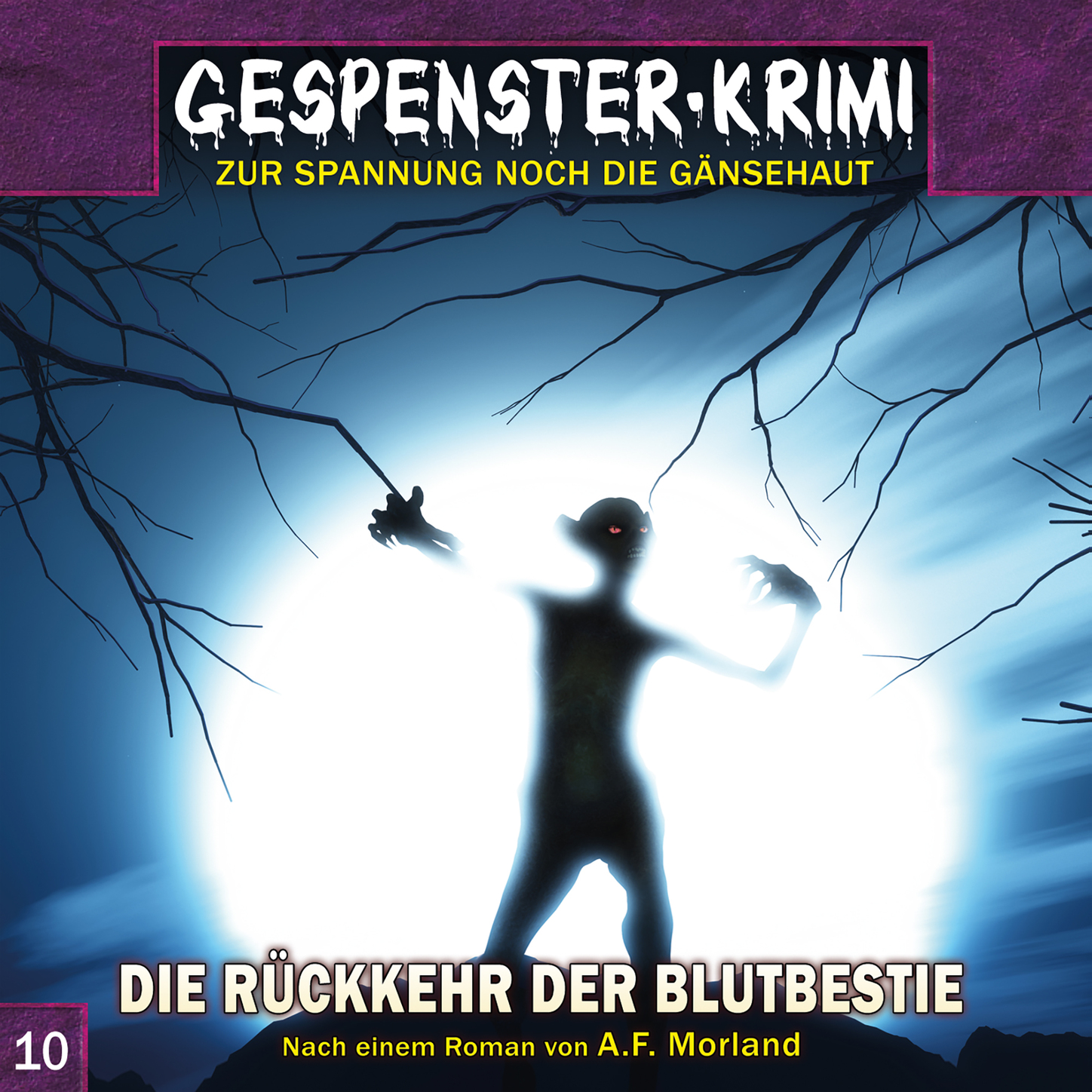 Обложка книги «Gespenster-Krimi, Folge 10: Die Rückkehr der Blutbestie»