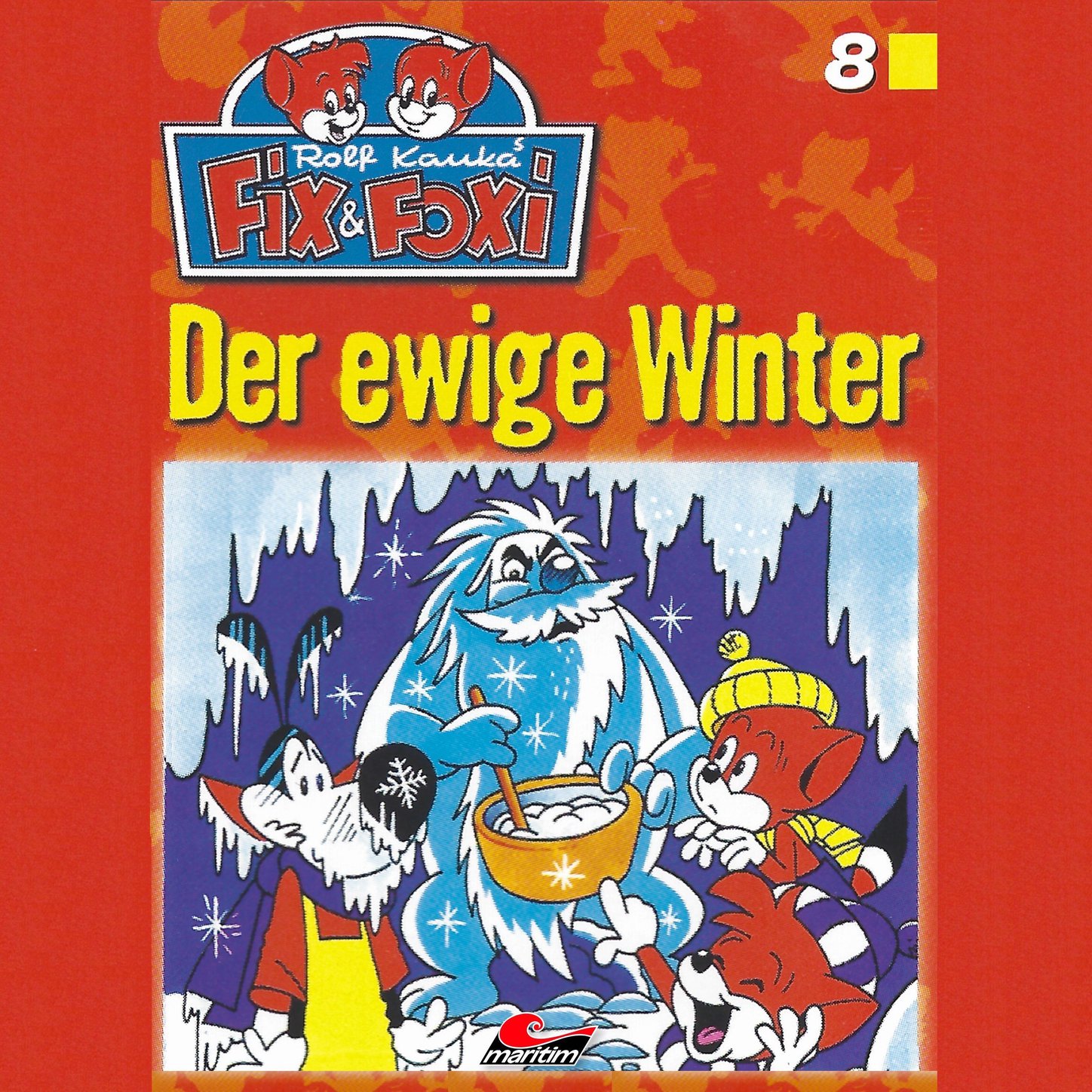 Обложка книги «Fix & Foxi, Folge 8: Der ewige Winter»