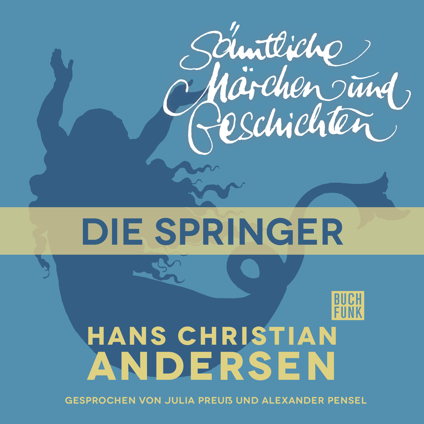 Обложка книги «H. C. Andersen: Sämtliche Märchen und Geschichten, Die Springer»
