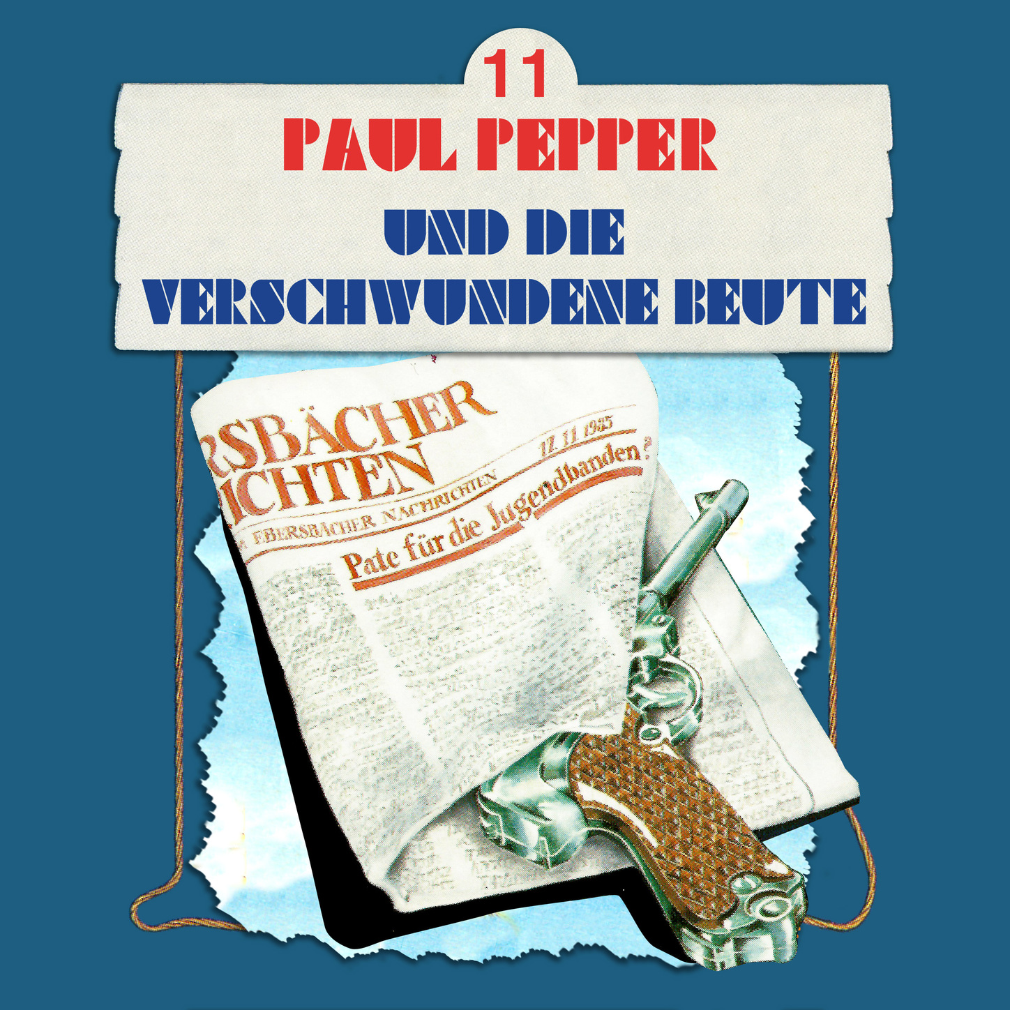 Обложка книги «Paul Pepper, Folge 11: Paul Pepper und die verschwundene Beute»