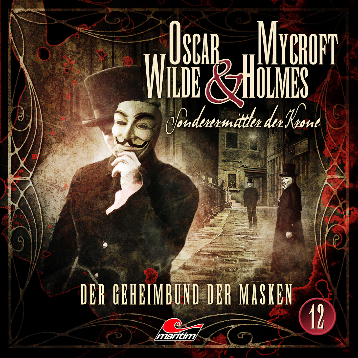 Обложка книги «Oscar Wilde & Mycroft Holmes, Sonderermittler der Krone, Folge 12: Der Geheimbund der Masken»