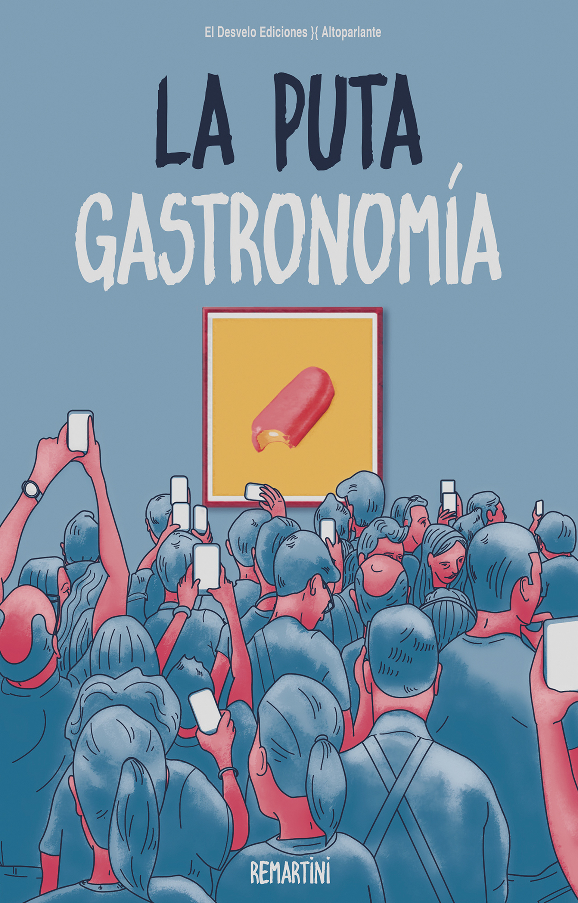 Обложка книги «La puta gastronomía»