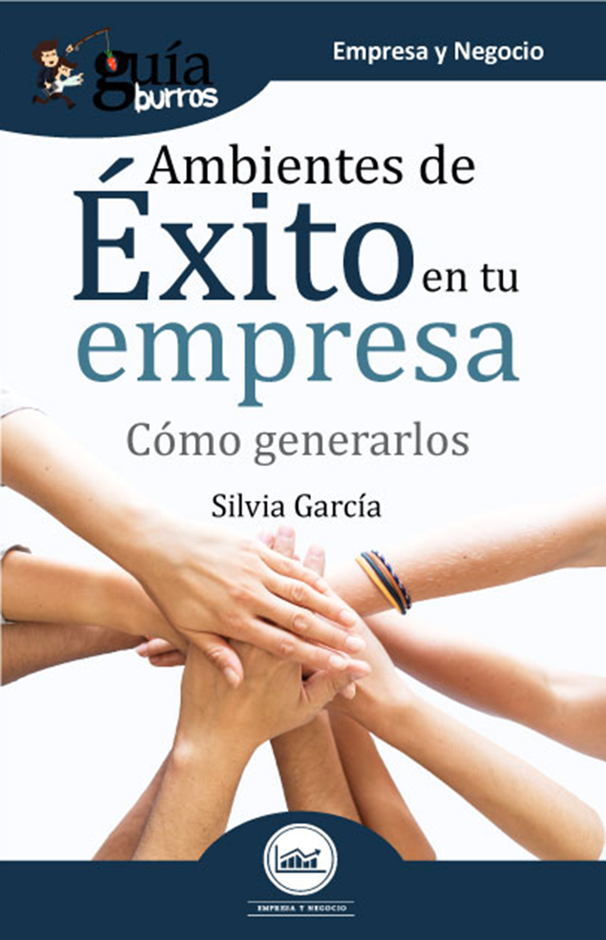 Обложка книги «GuíaBurros Ambientes de éxito en tu empresa»