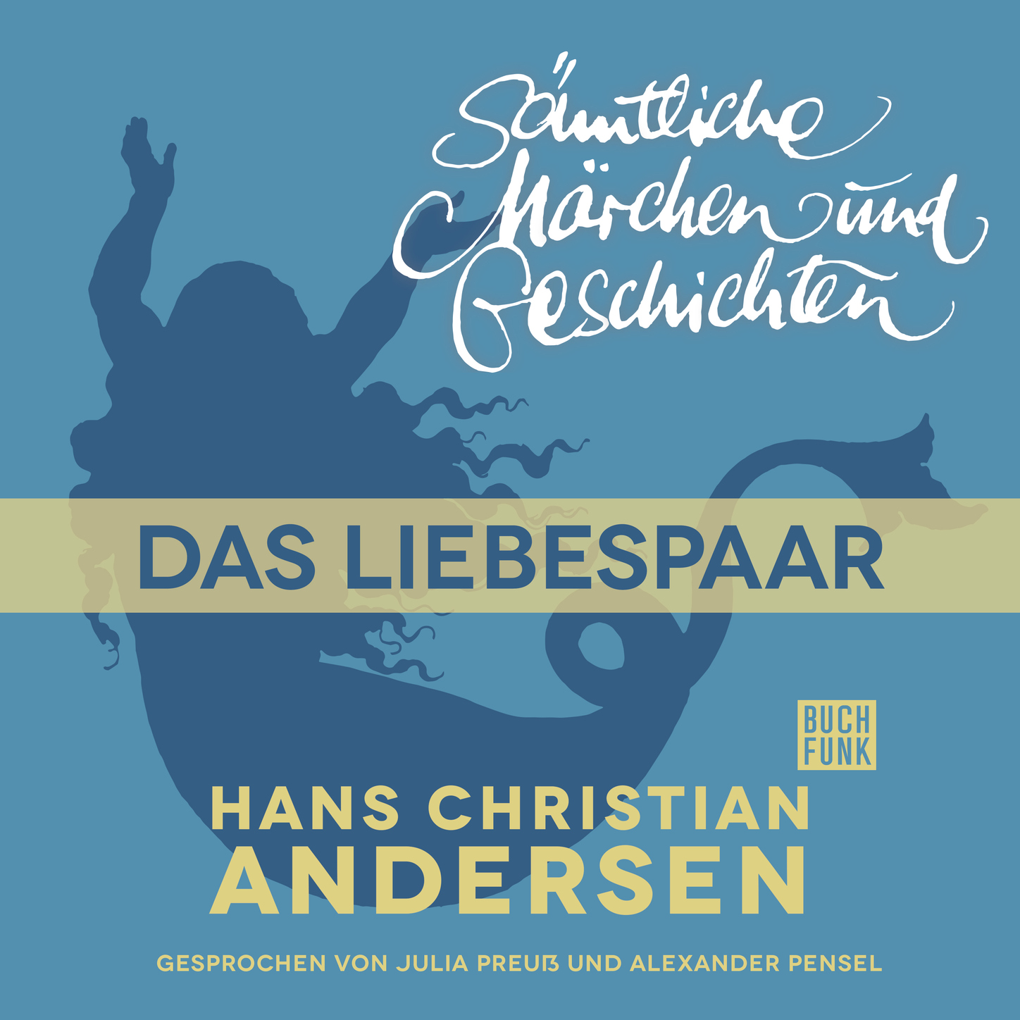 Обложка книги «H. C. Andersen: Sämtliche Märchen und Geschichten, Das Liebespaar»