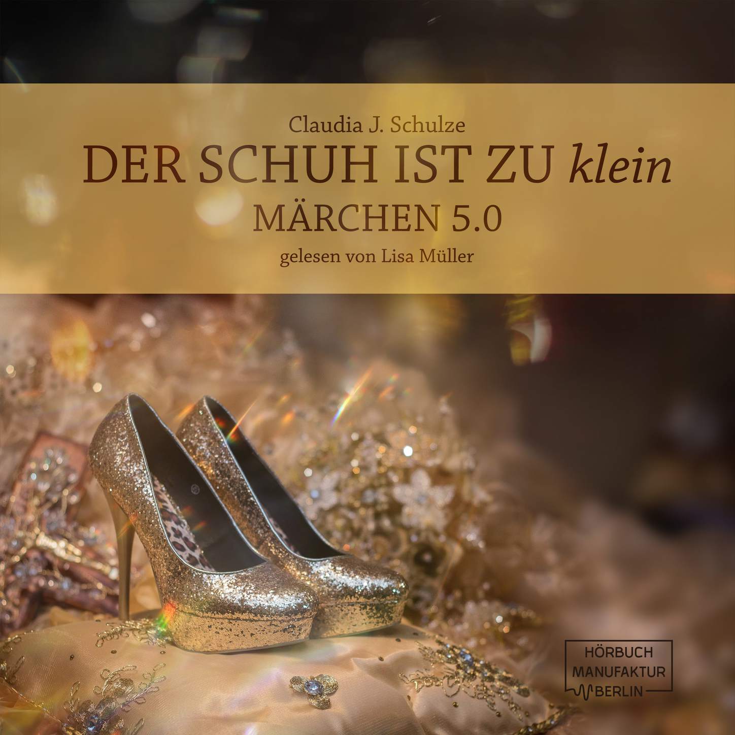 Обложка книги «Der Schuh ist zu klein - Märchen 5.0 (Ungekürzt)»
