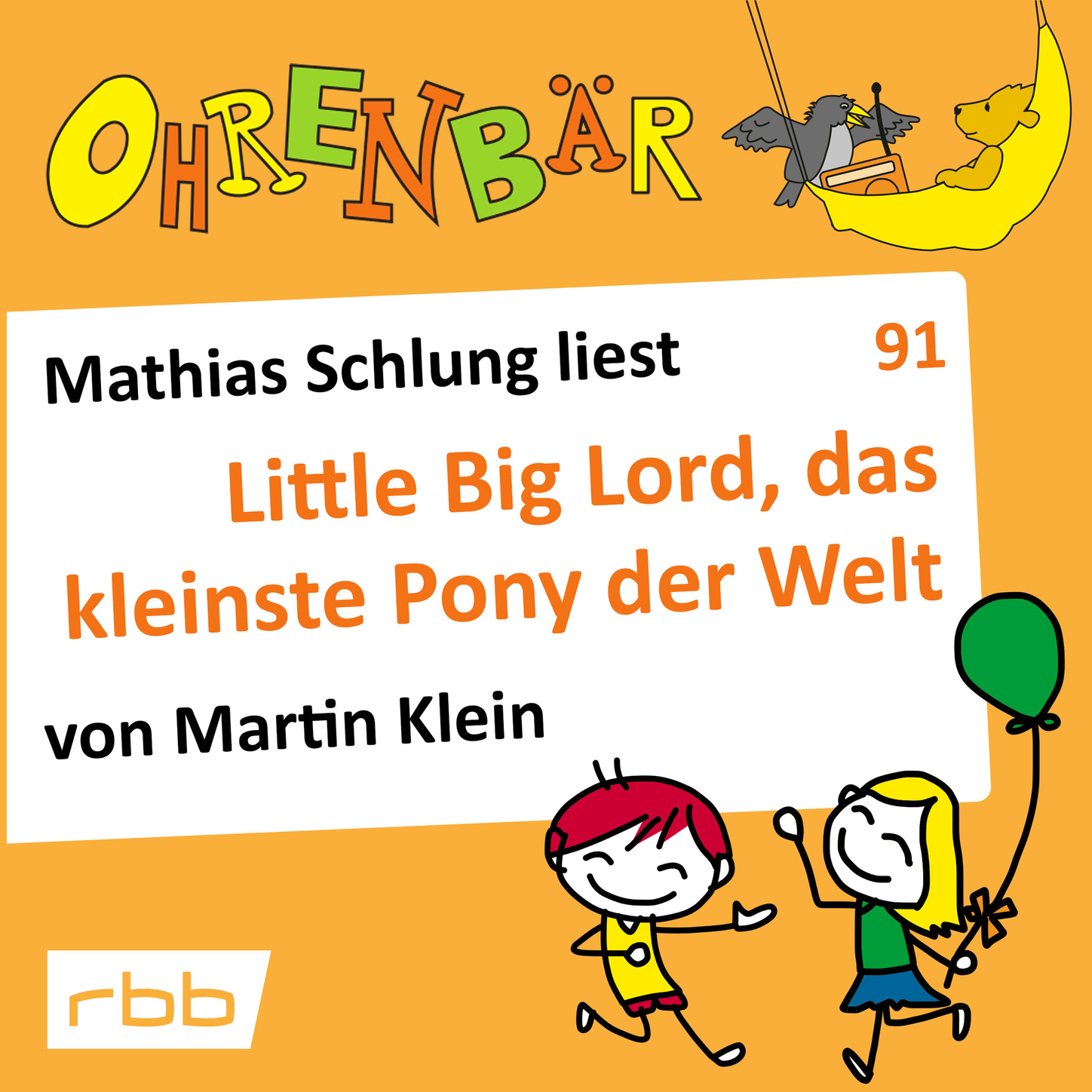 Обложка книги «Ohrenbär - eine OHRENBÄR Geschichte, Folge 91: Little big Lord, das kleinste Pony der Welt (Hörbuch mit Musik)»