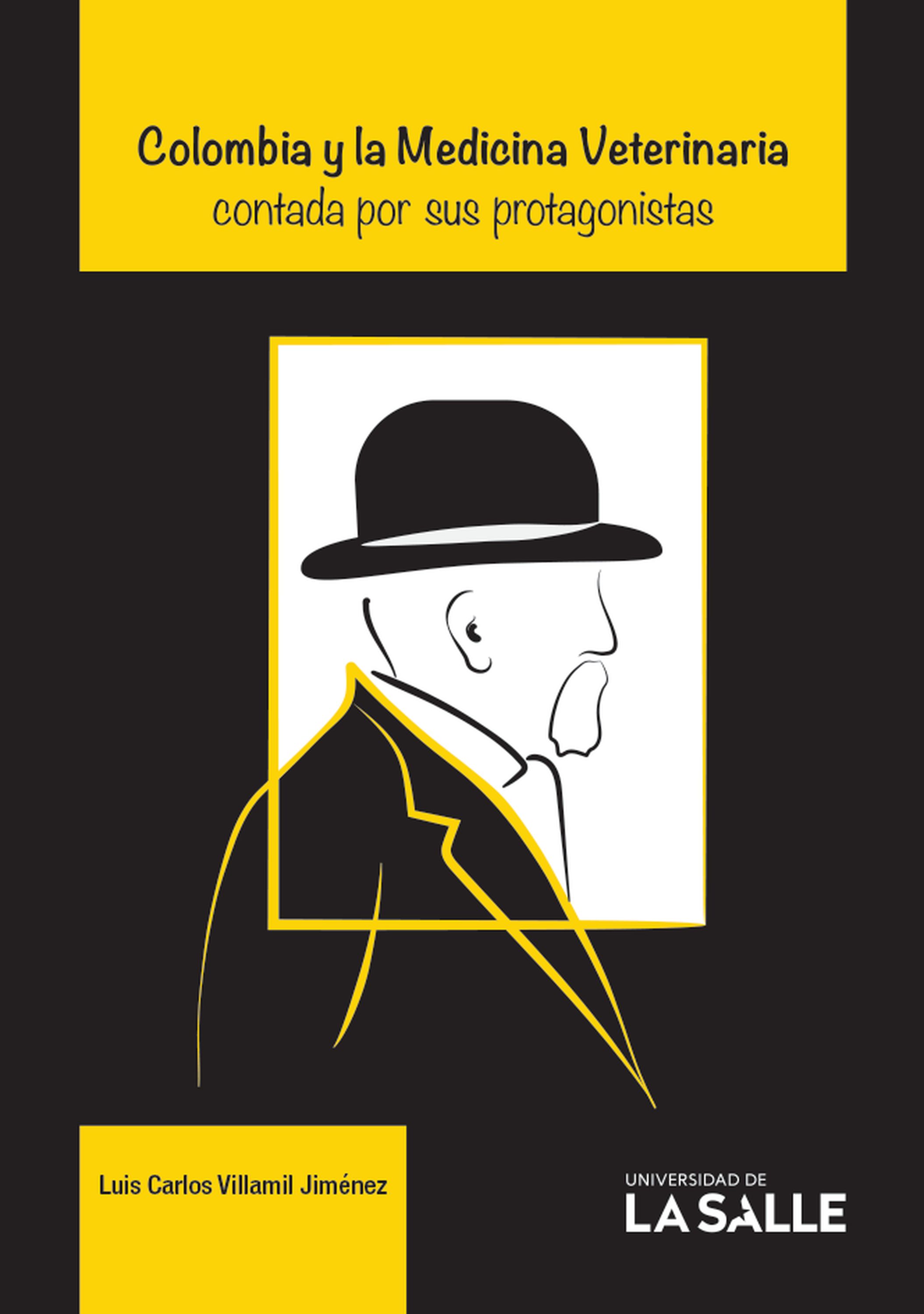 Обложка книги «Colombia y la Medicina Veterinaria contada por sus protagonistas»