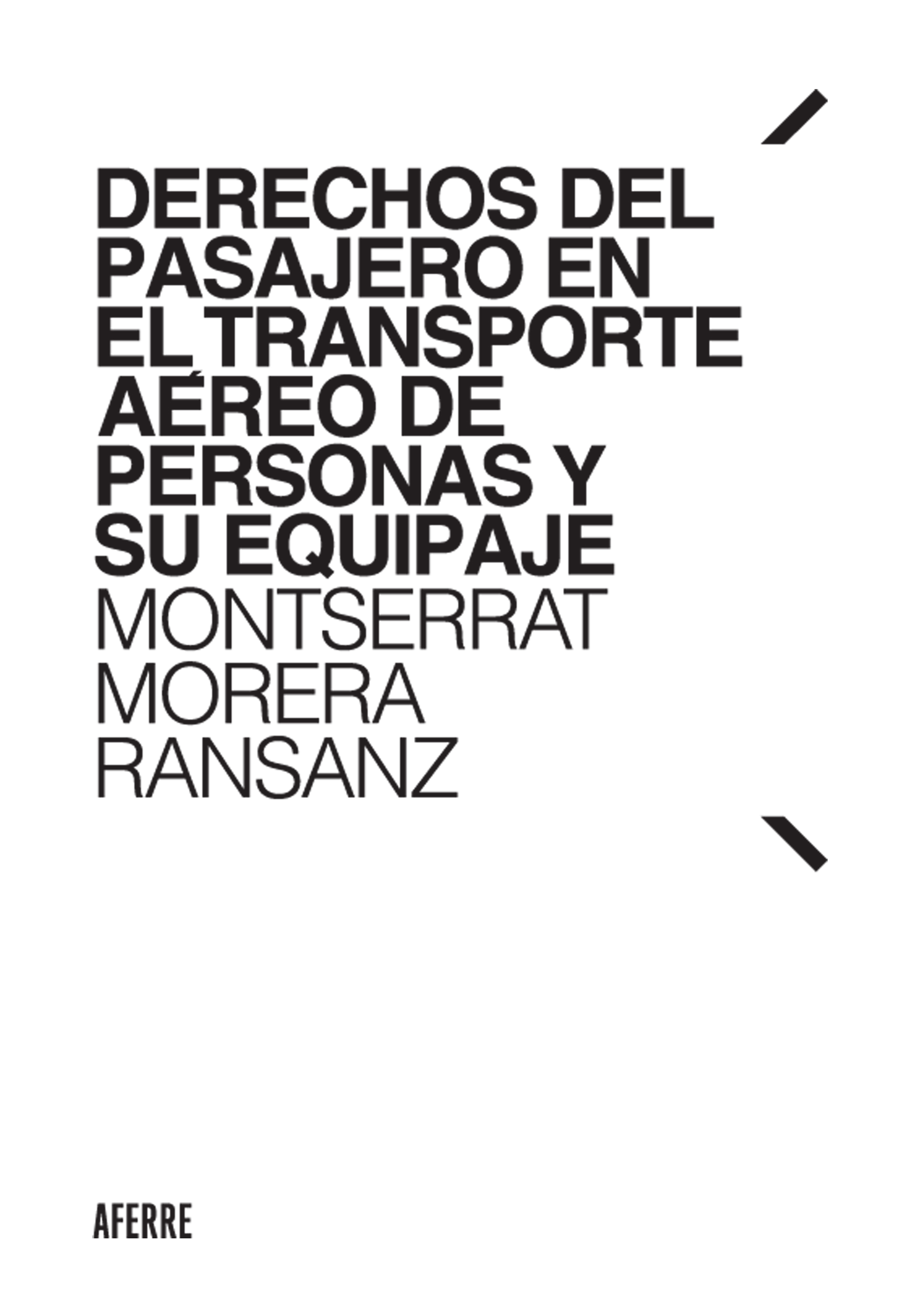 Обложка книги «Derechos del pasajero en el transporte aéreo de personas y su equipaje»