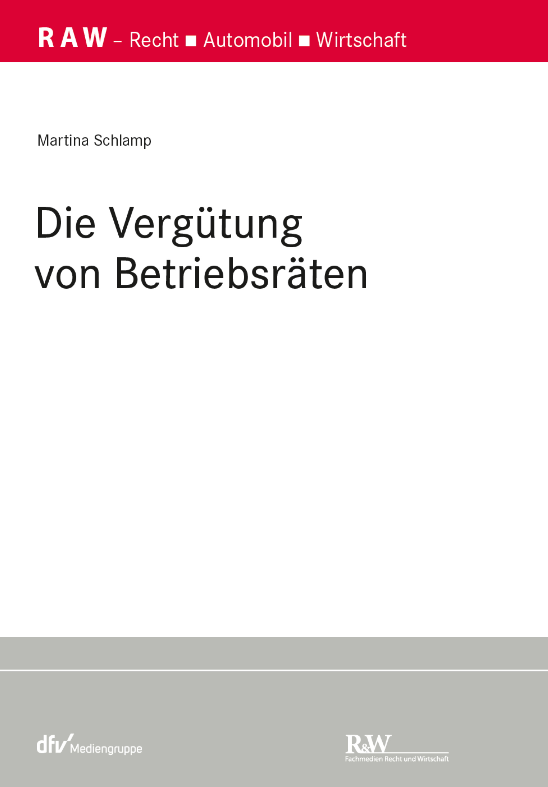 Обложка книги «Die Vergütung von Betriebsräten»