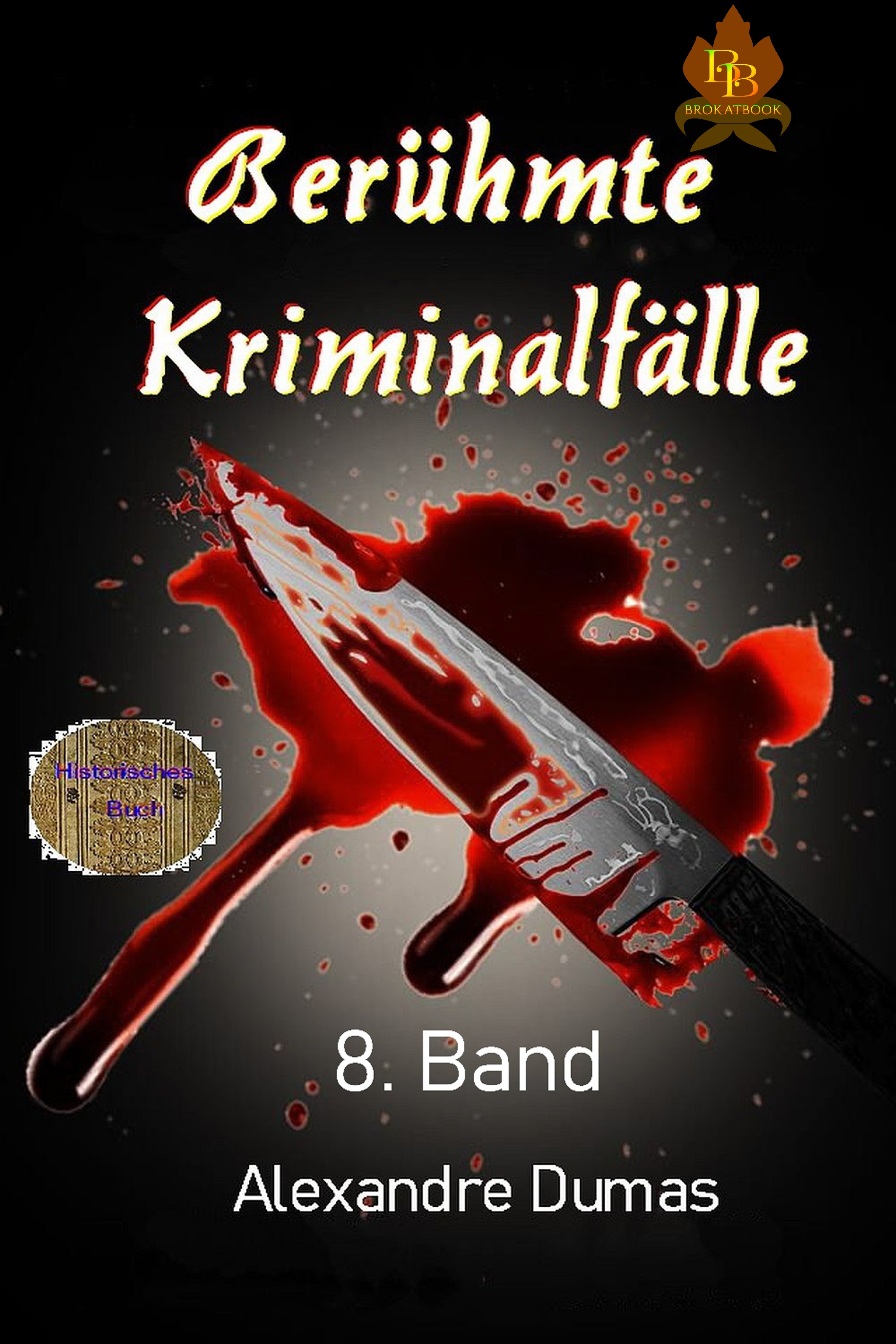 Обложка книги «Berühmte Kriminalfälle 8. Band»