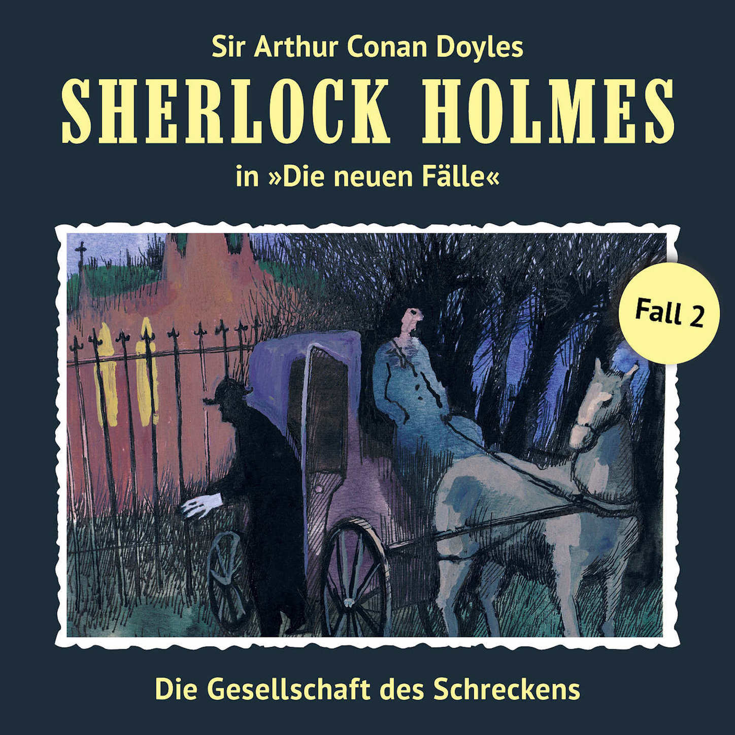 Обложка книги «Sherlock Holmes, Die neuen Fälle, Fall 2: Die Gesellschaft des Schreckens»
