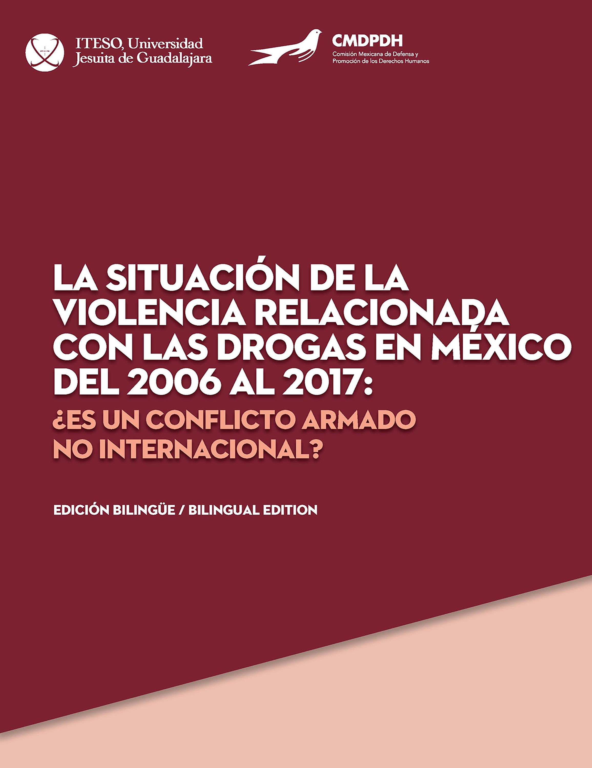 Обложка книги «La situación de la violencia relacionada con las drogas en México del 2006 al 2017»