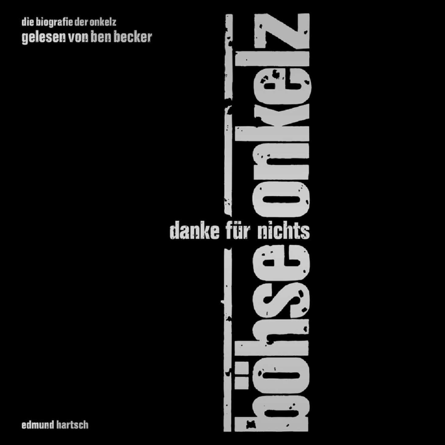 Обложка книги «Böhse Onkelz - Danke für Nichts»