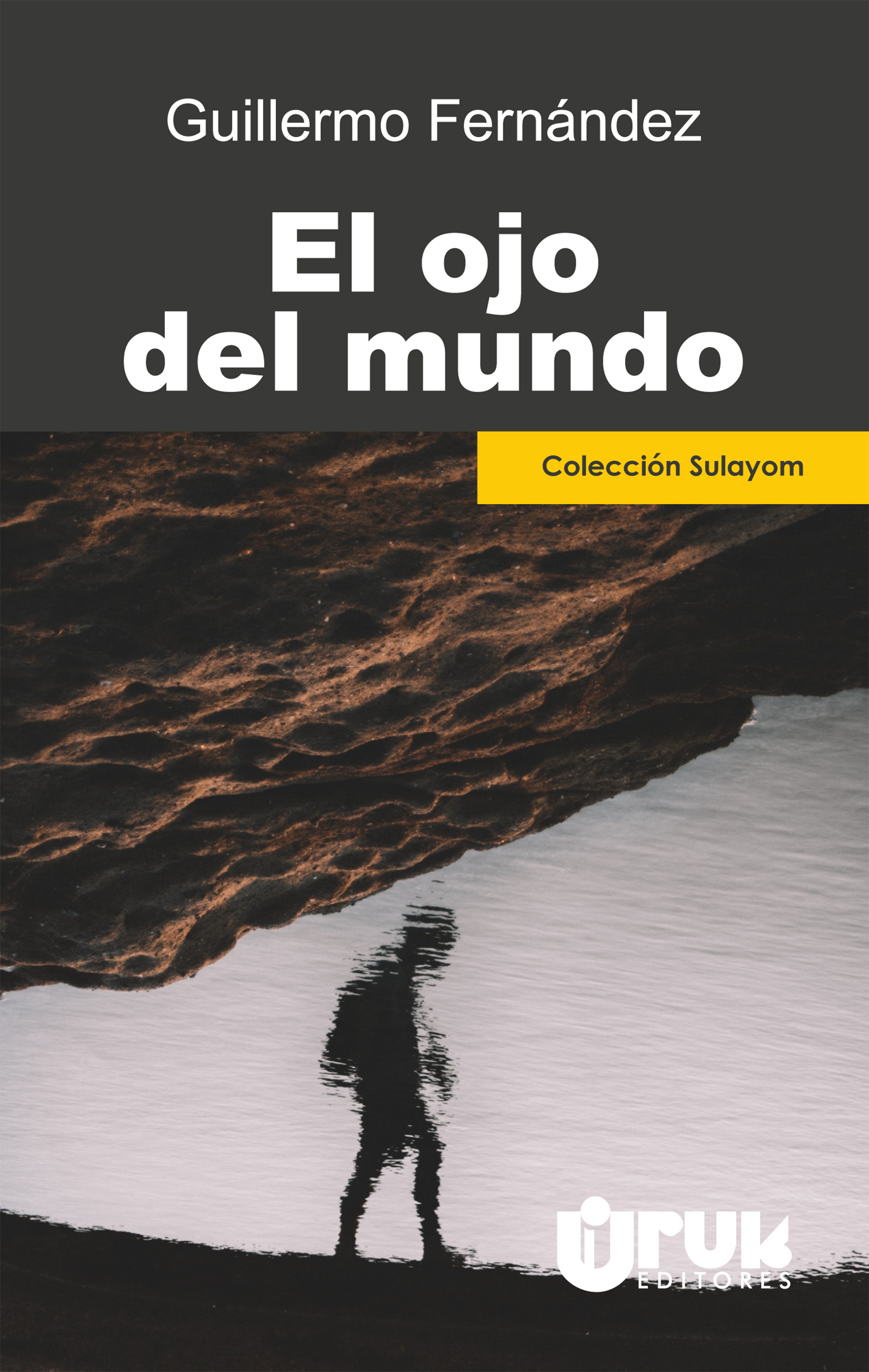 Обложка книги «El ojo del mundo»