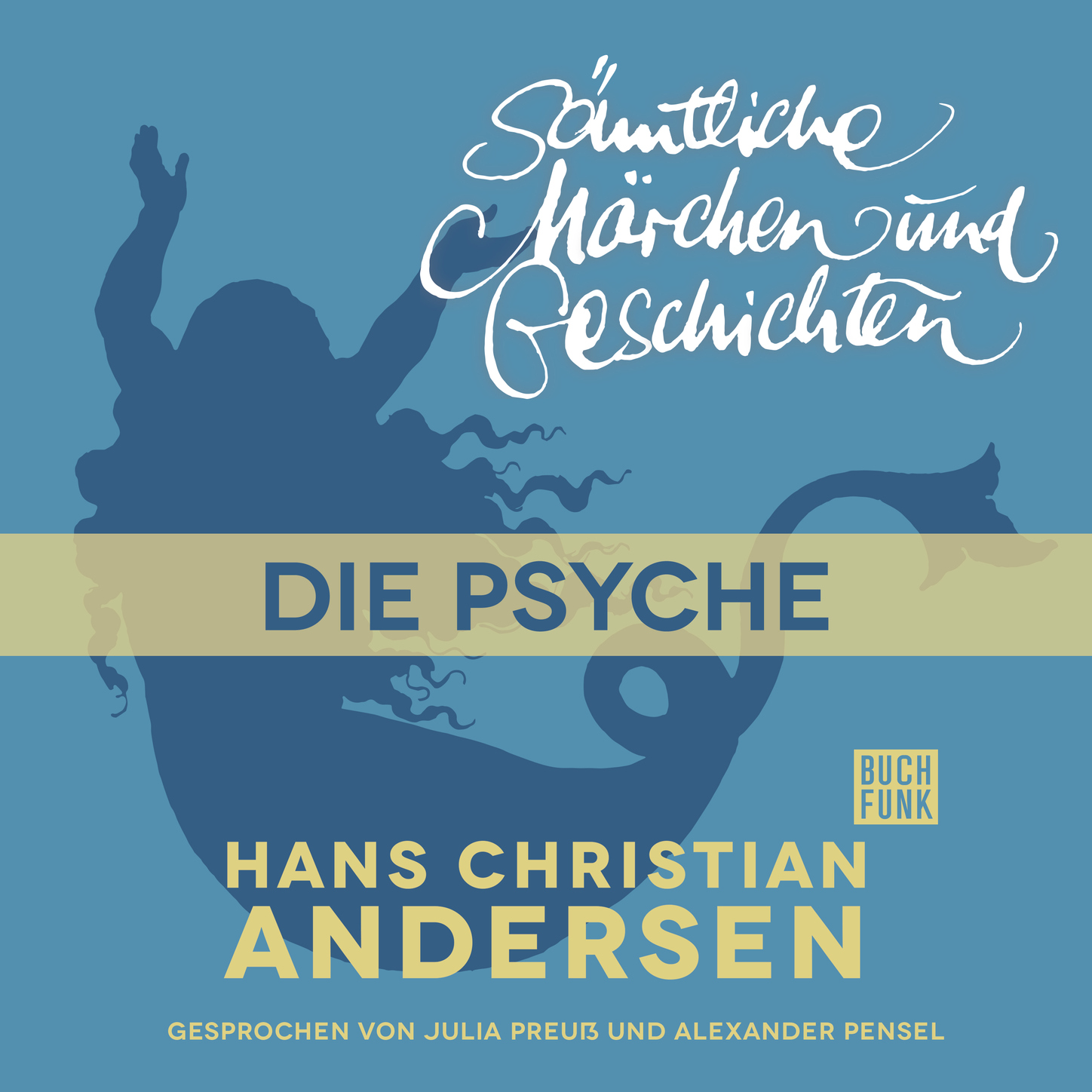 Обложка книги «H. C. Andersen: Sämtliche Märchen und Geschichten, Die Psyche»