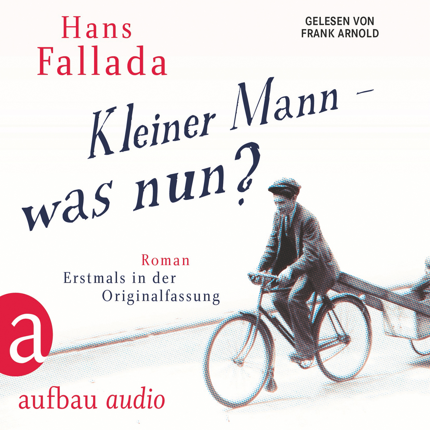 Обложка книги «Kleiner Mann - was nun? (Gekürzte Hörbuchfassung)»