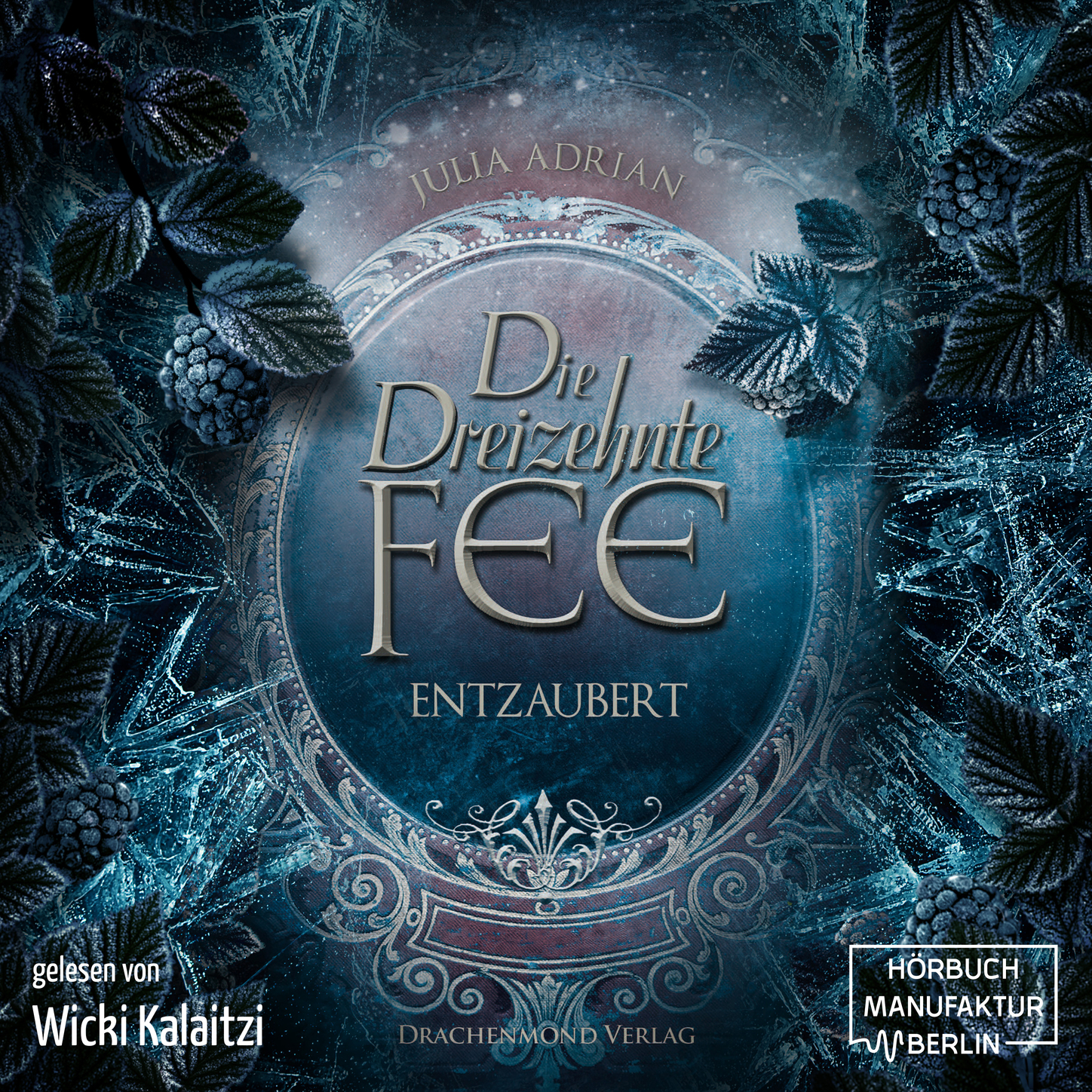 Обложка книги «Die 13te Fee, Band 2: Entzaubert (Ungekürzt)»